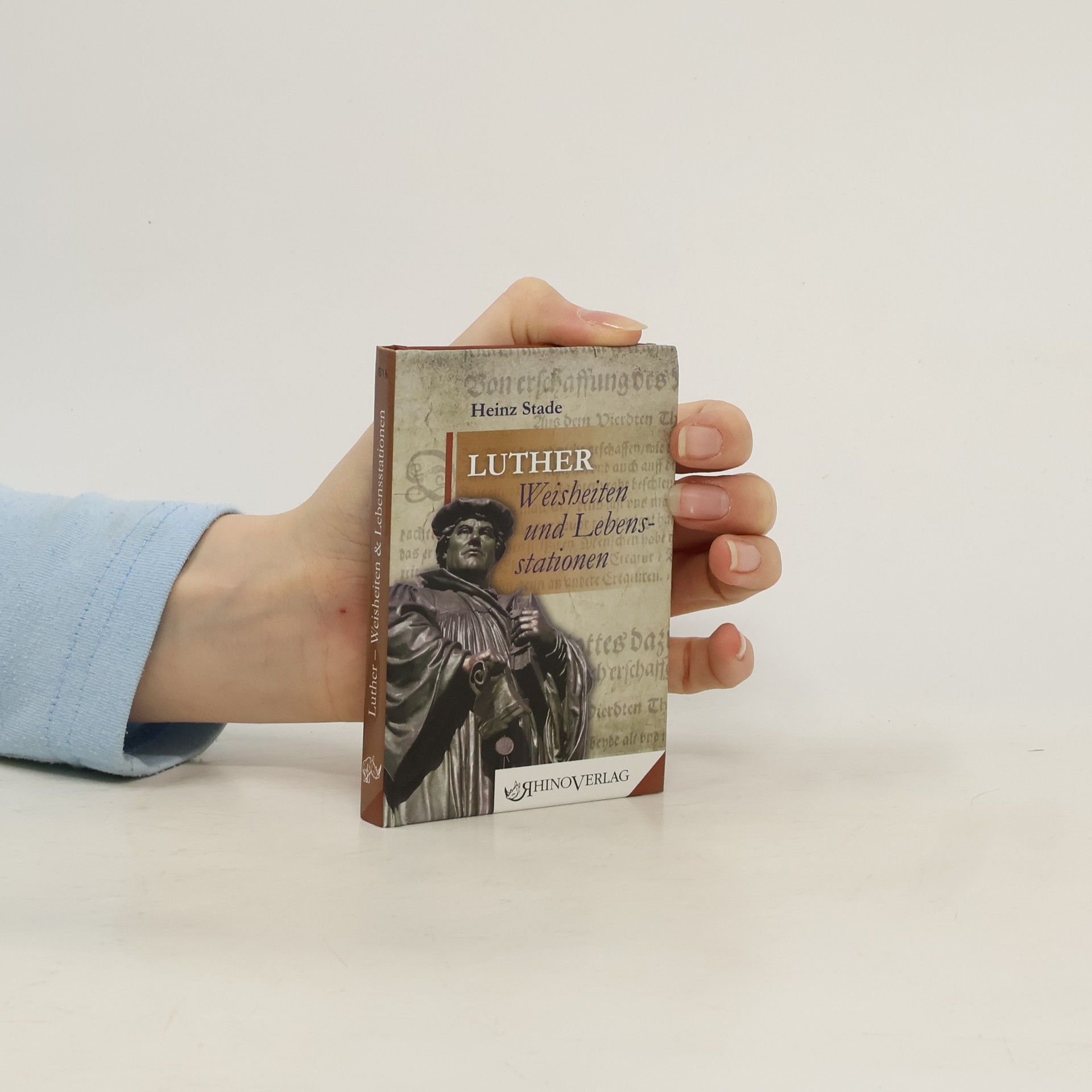 Heinz Stade Luther: Weisheiten & Lebensstationen