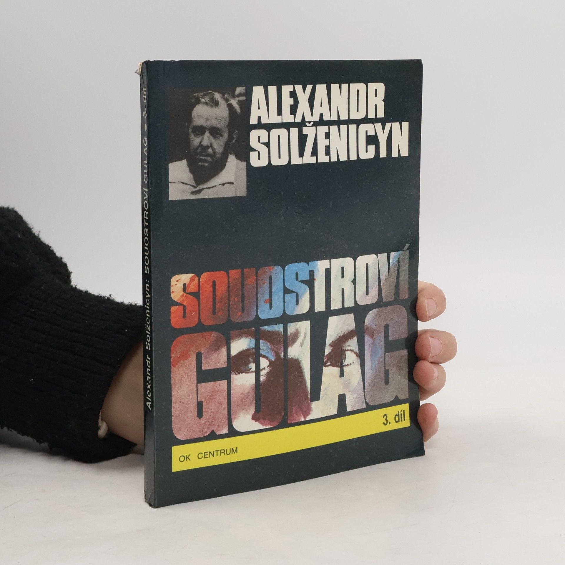 Alexandr Isajevič Solženicyn Souostroví Gulag 3