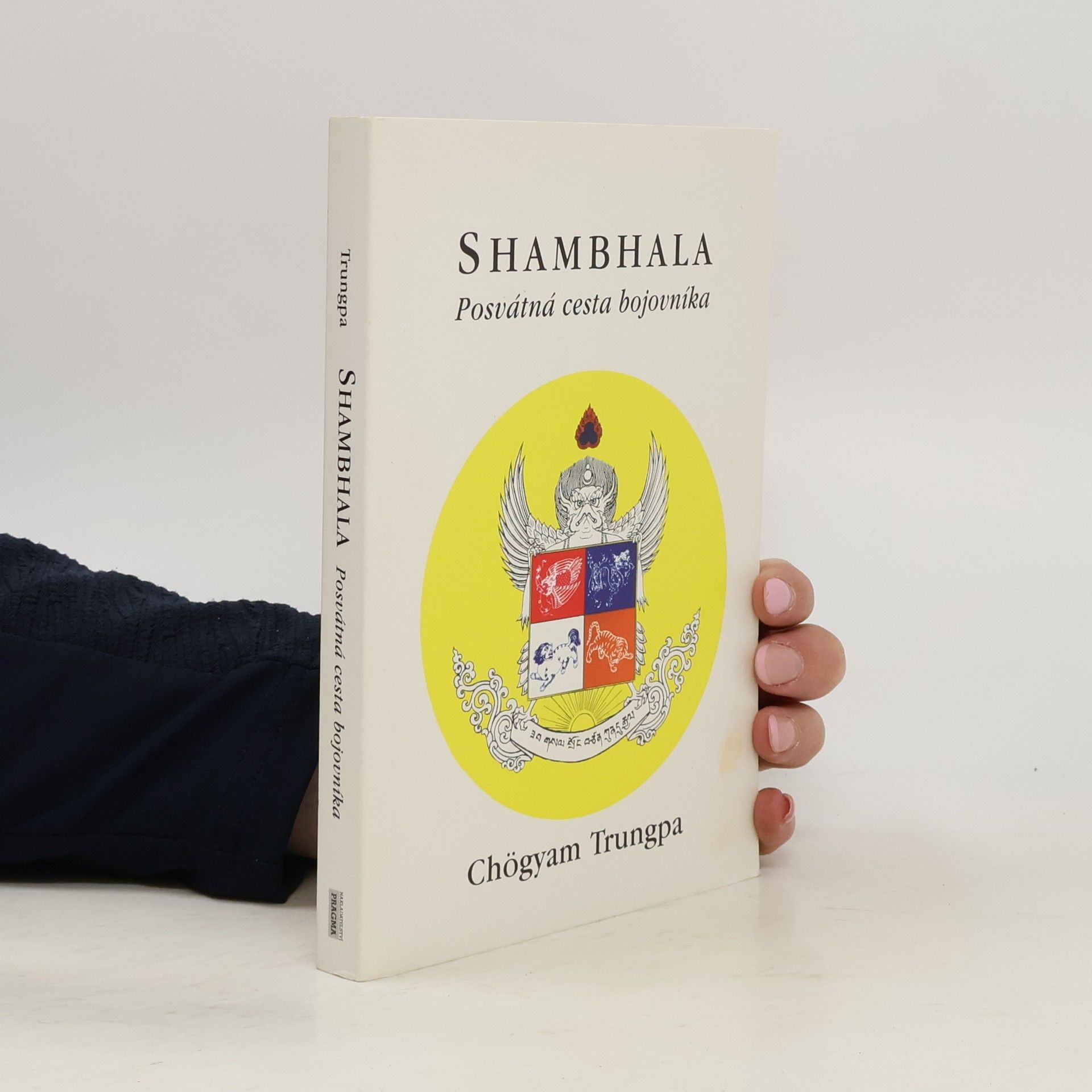 Chögyam Trungpa Shambhala: Posvátná cesta bojovníka