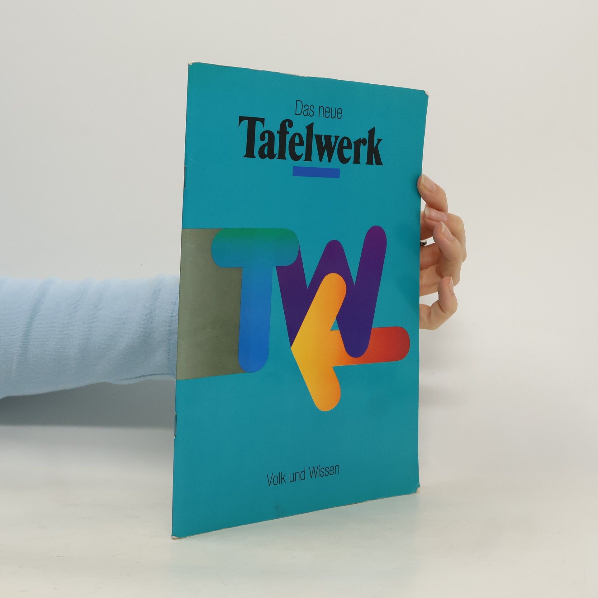 Autorenkollektiv Das neue Tafelwerk