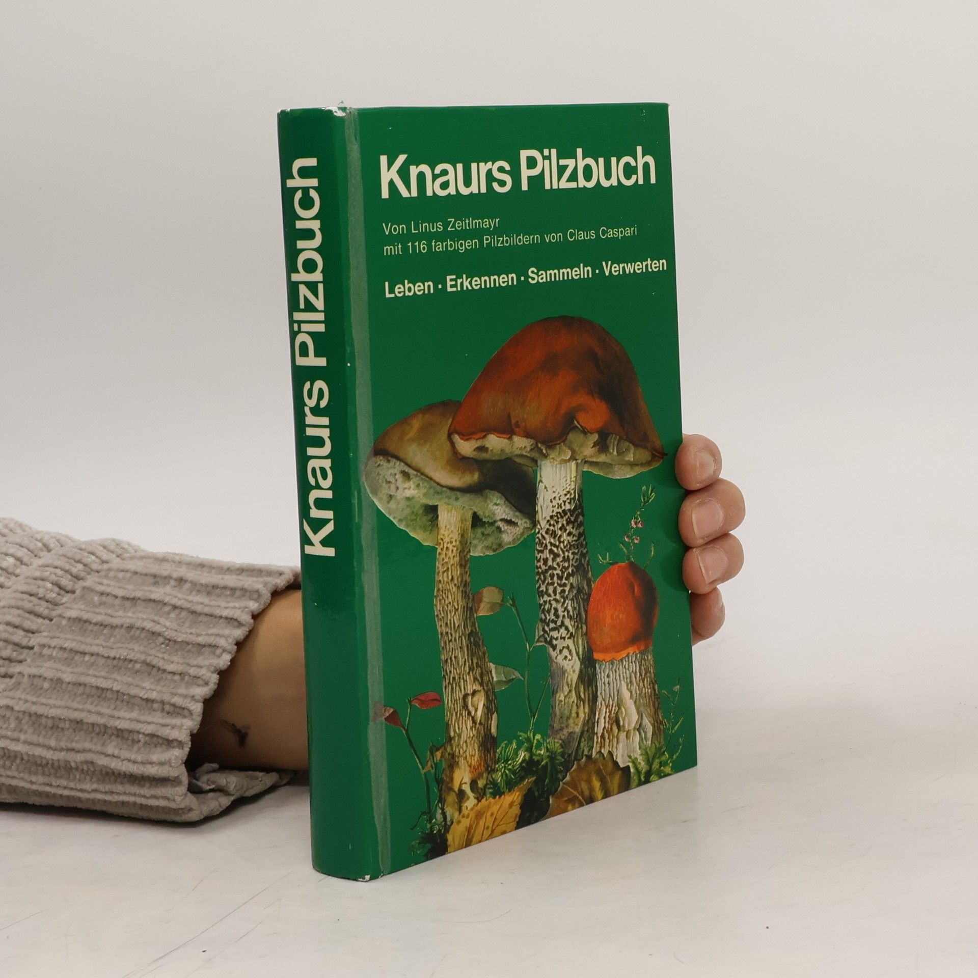 Linus Zeitlmayr Knaurs Pilzbuch