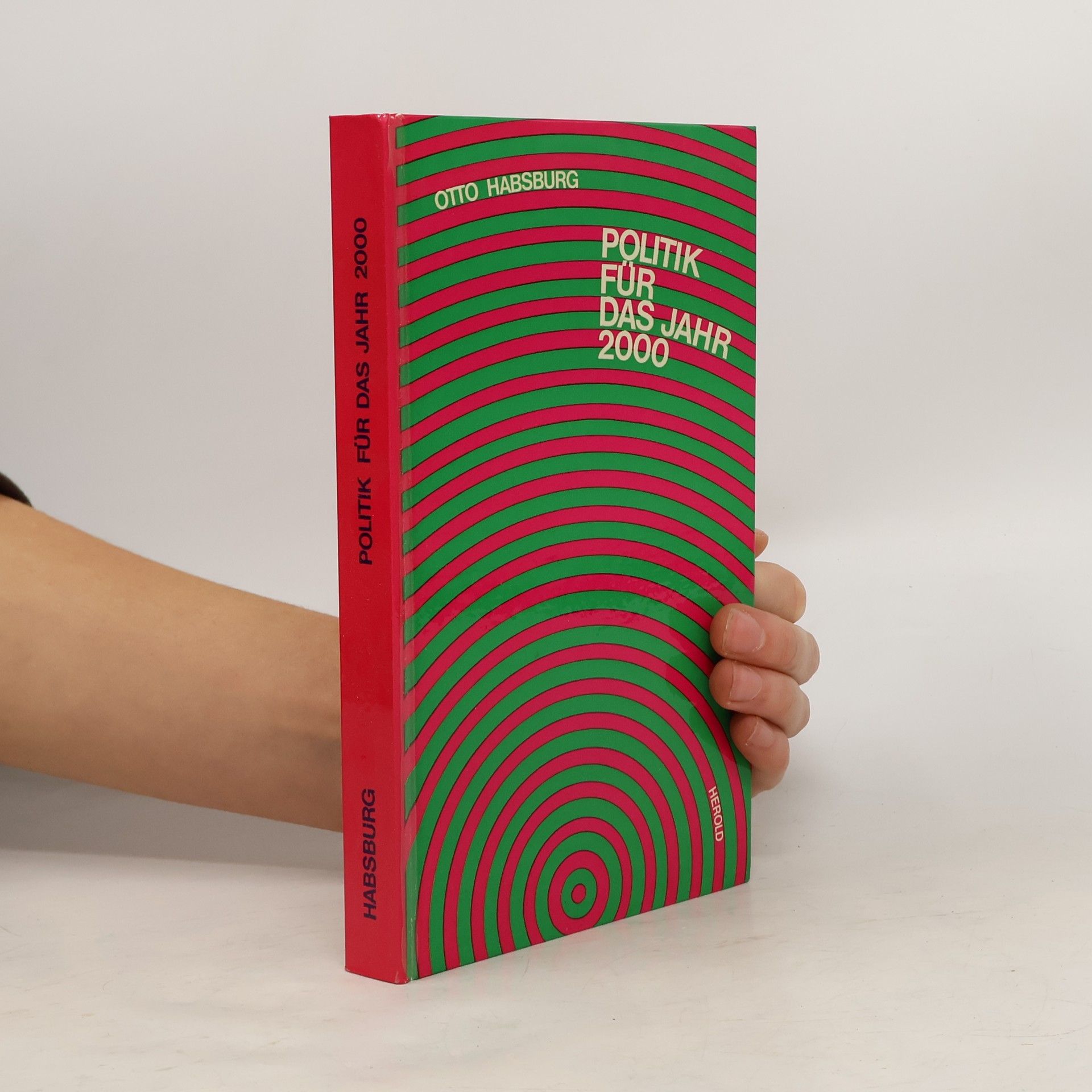 Otto von Habsburg Politik für das Jahr 2000