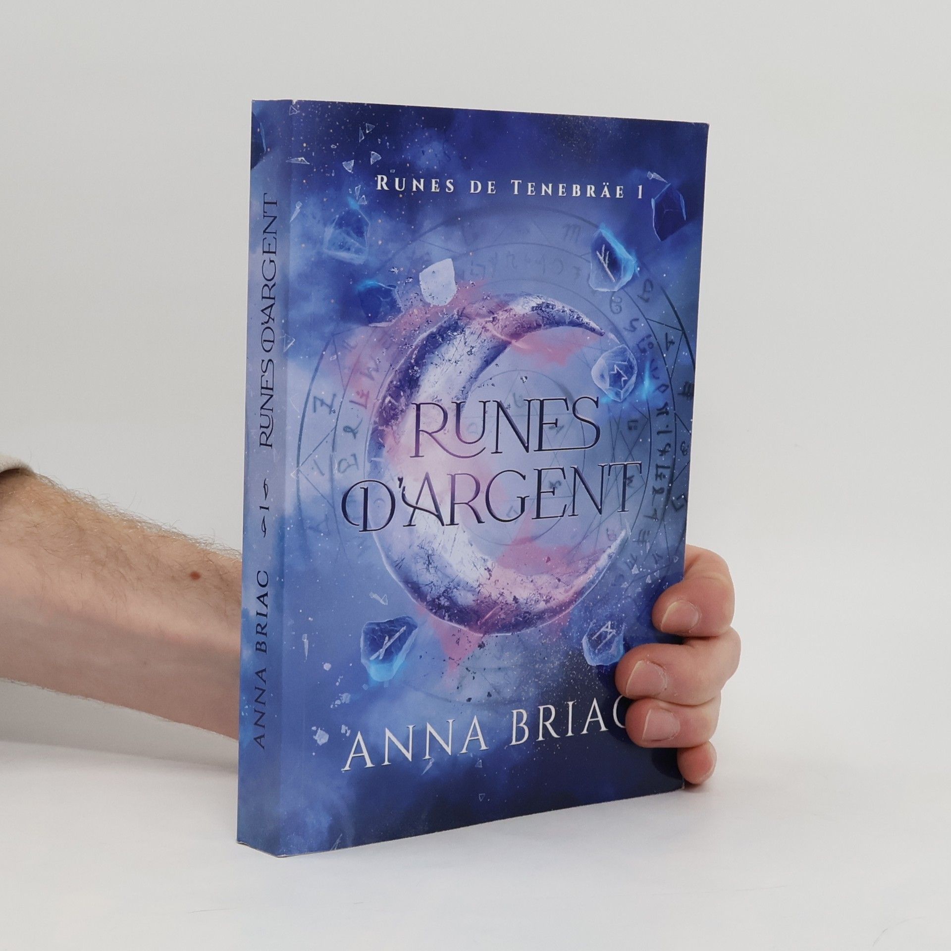 Anna Briac Runes de Tenebräe - 1: Runes d'argent