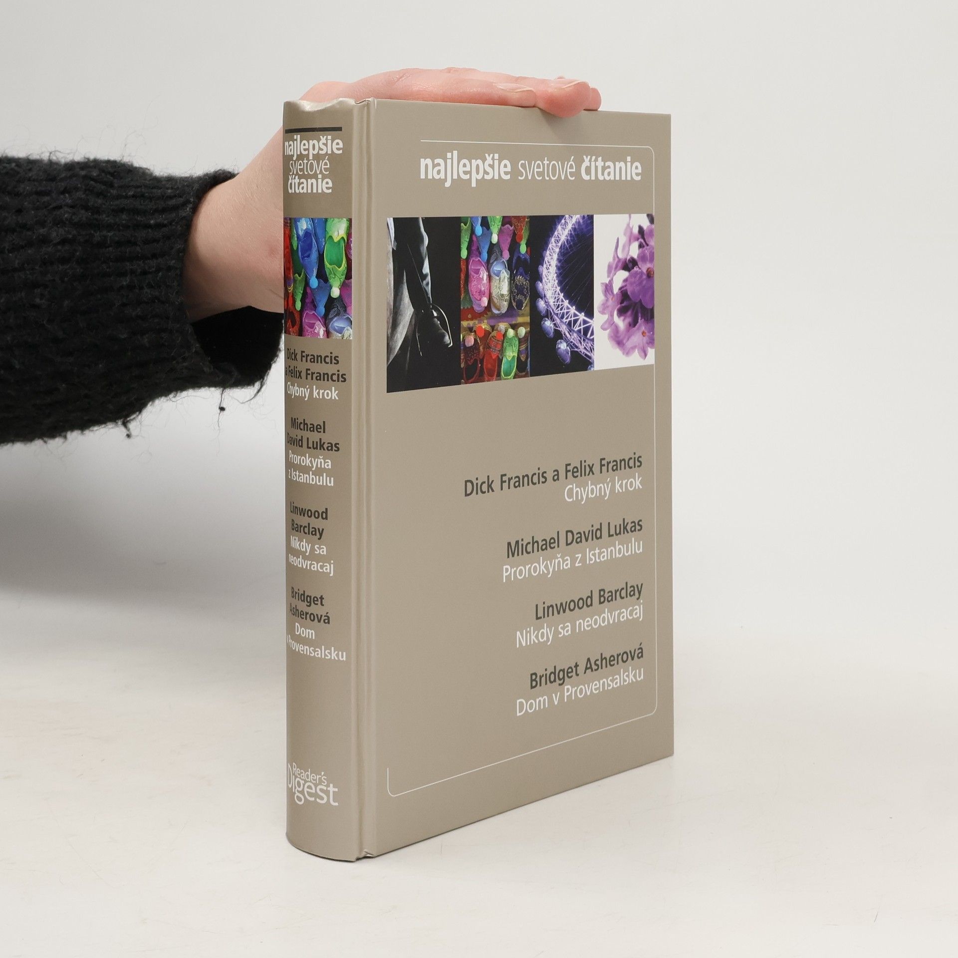 Chybný krok. Prorokyňa z Istanbulu. Nikdy se neodvracej. Dom v Provensalsku