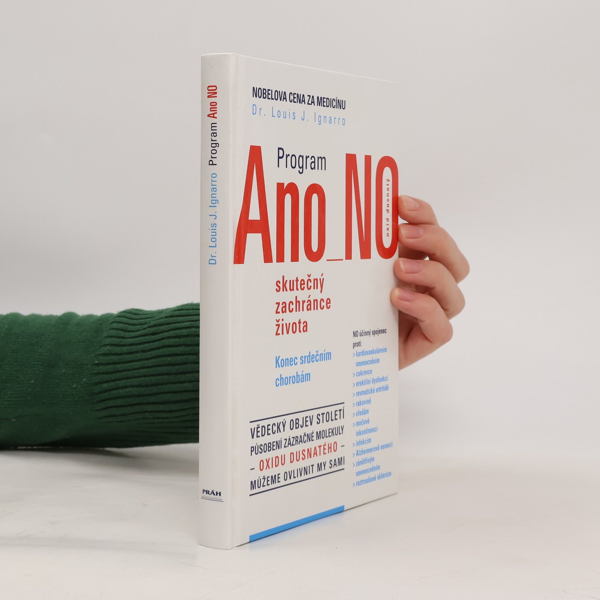 Louis J. Ignarro Program Ano NO - oxid dusnatý - skutečný zachránce života : konec srdečním chorobám