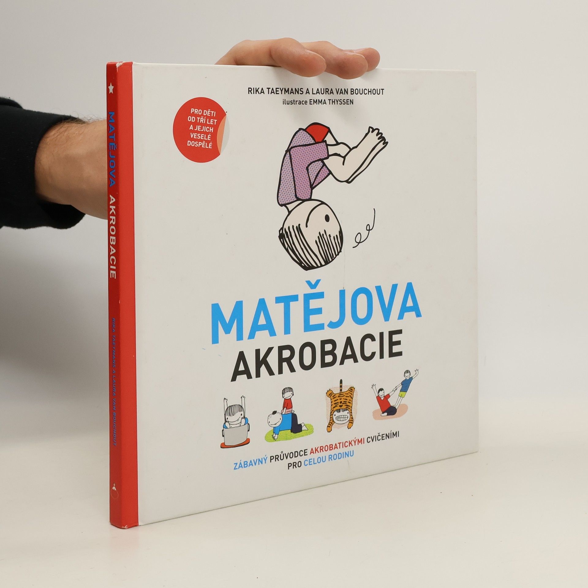 Rika Taeymans Matějova akrobacie. Zábavný průvodce akrobatickými cvičeními pro celou rodinu