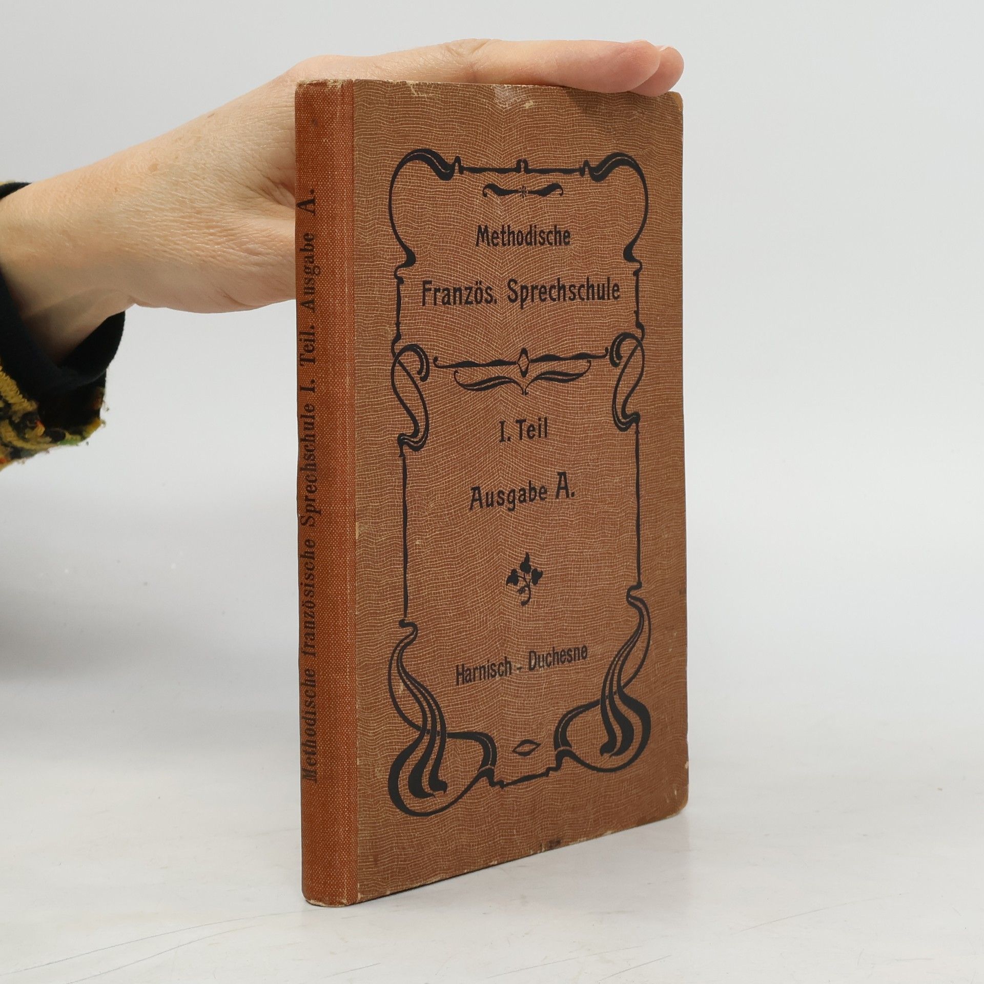 Collectif d'auteurs Methodische Französ. Sprechschule. I. Teil Ausgabe A