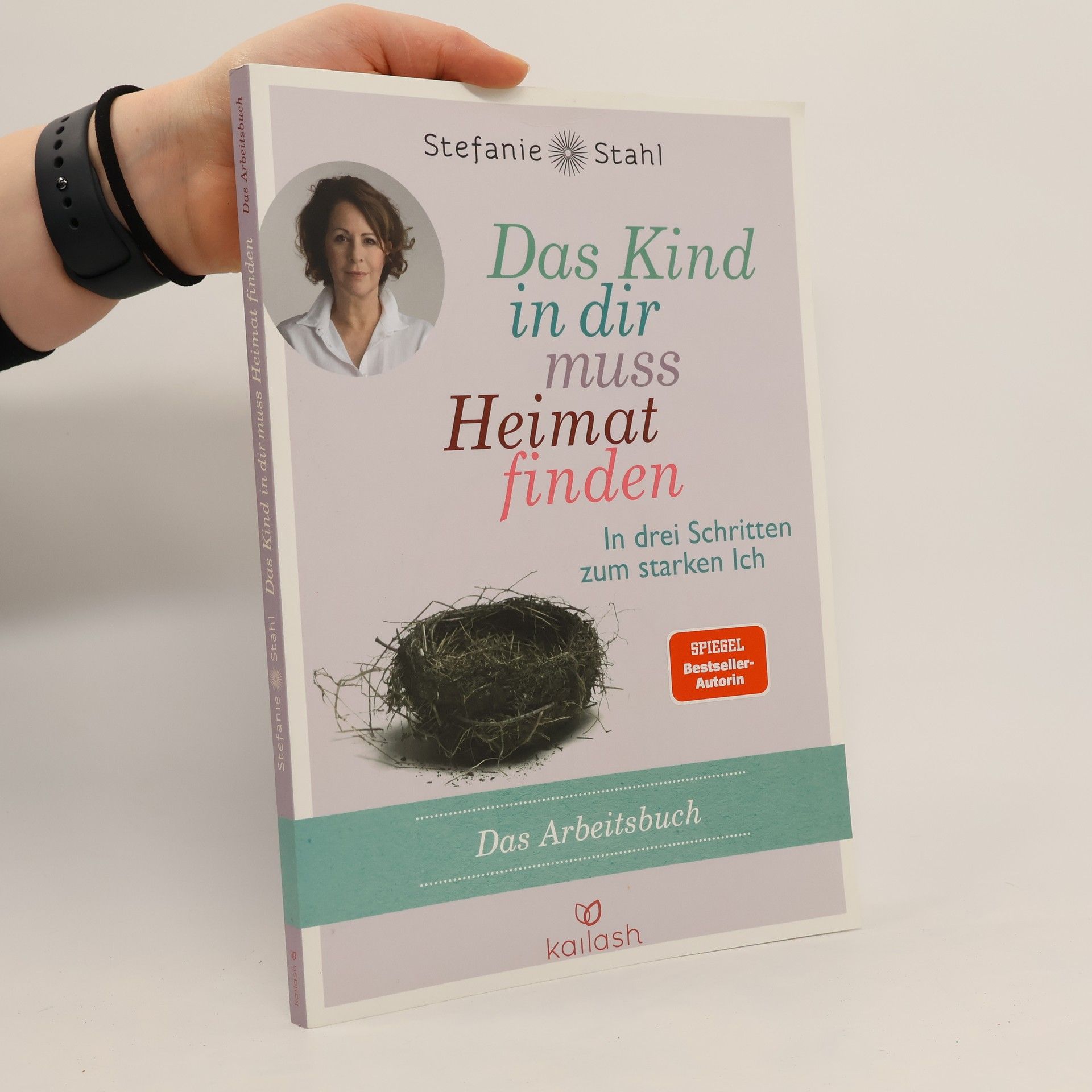 Stefanie Stahl Das Kind in dir muss Heimat finden - das Arbeitsbuch