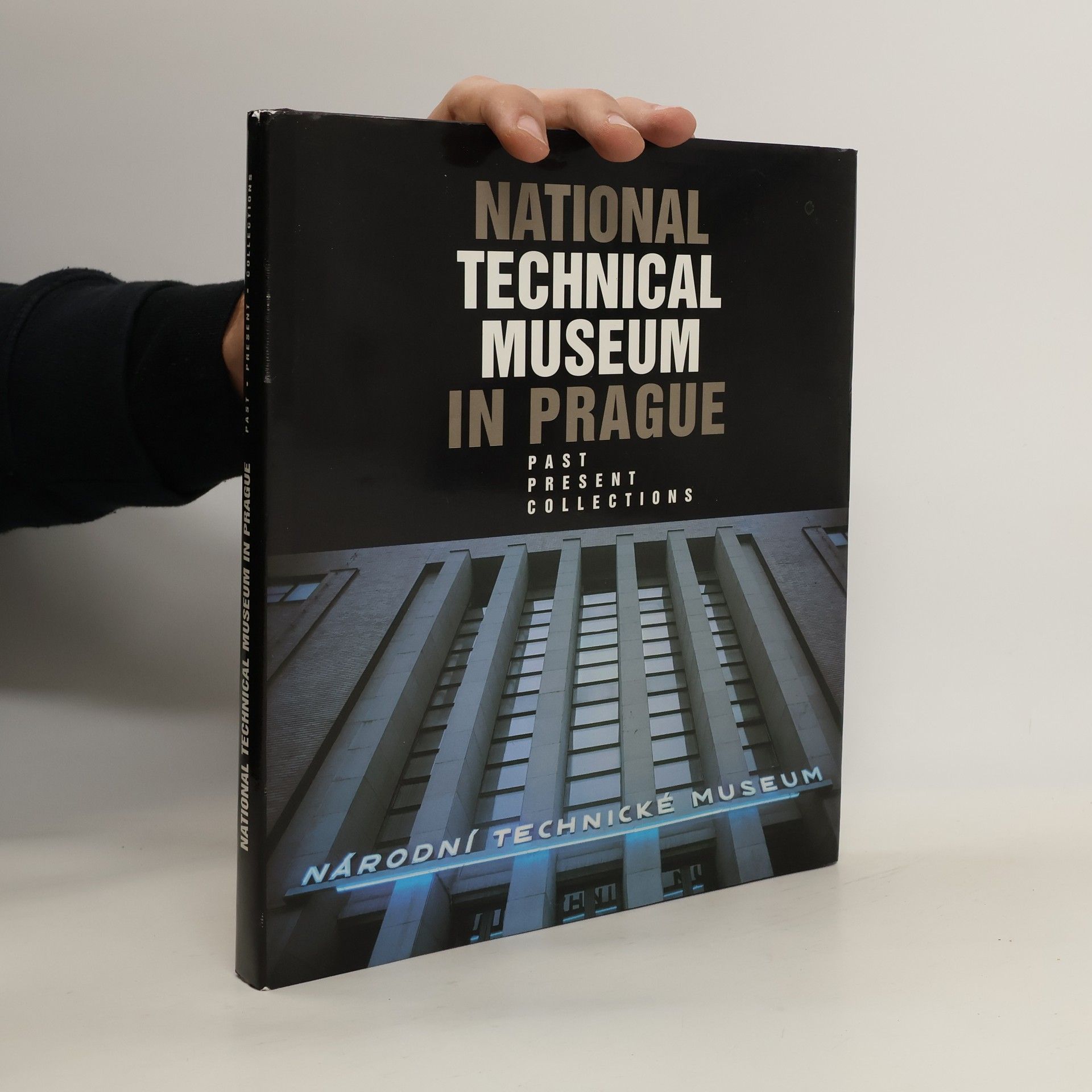 National technical museum in Prague : past present collections