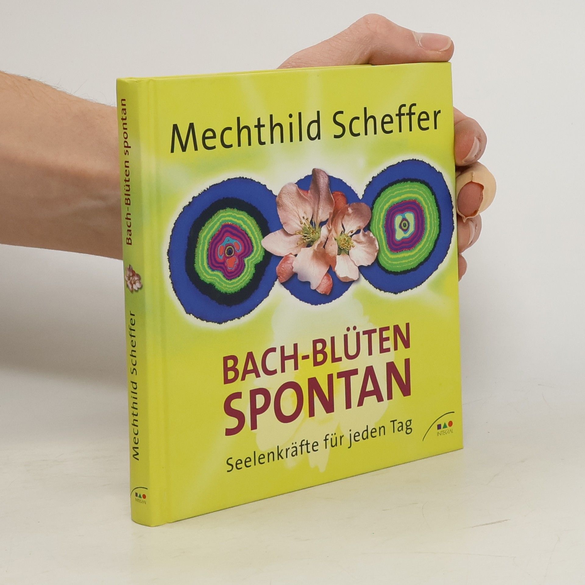 Mechthild Scheffer Bach-Blüten spontan