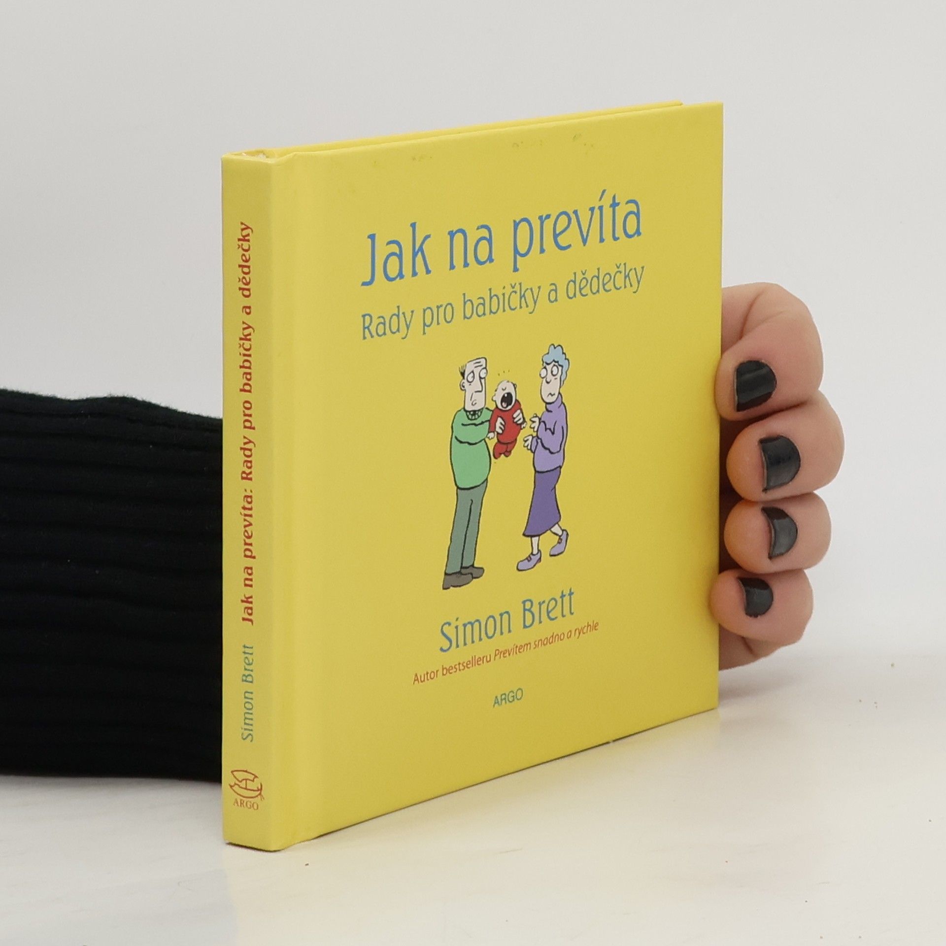 Jak na prevíta: Rady pro babičky a dědečky