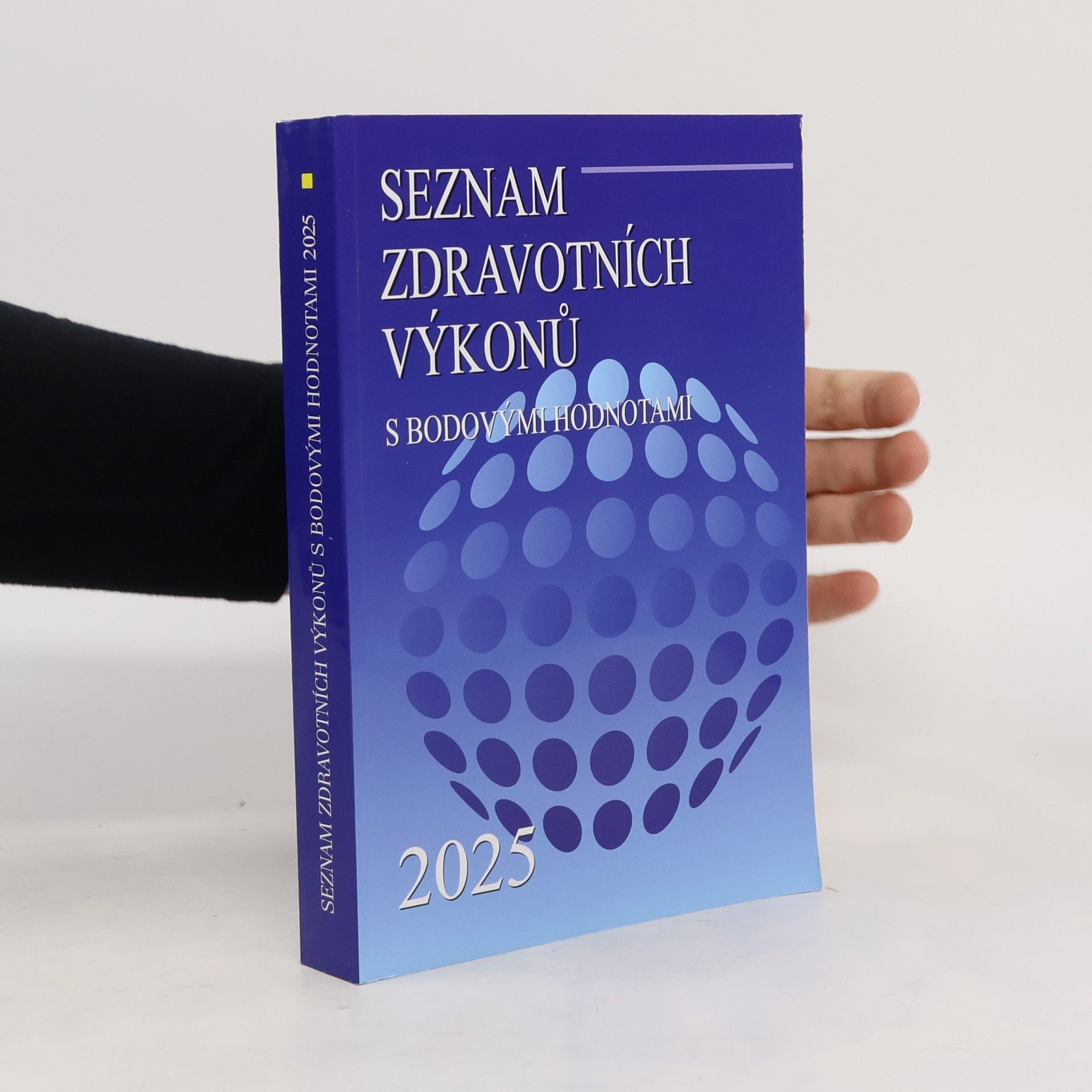 Kolektiv autorů Seznam zdravotních výkonů s bodovými hodnotami 2025