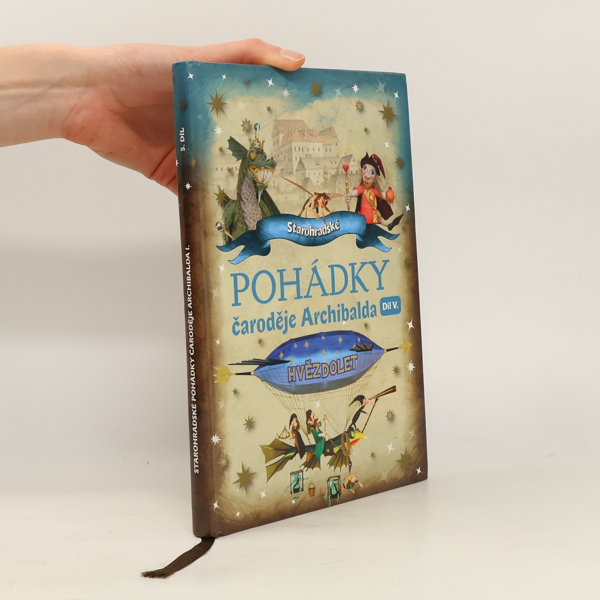 Starohradské pohádky čaroděje Archibalda I. Hvězdolet (5. díl)
