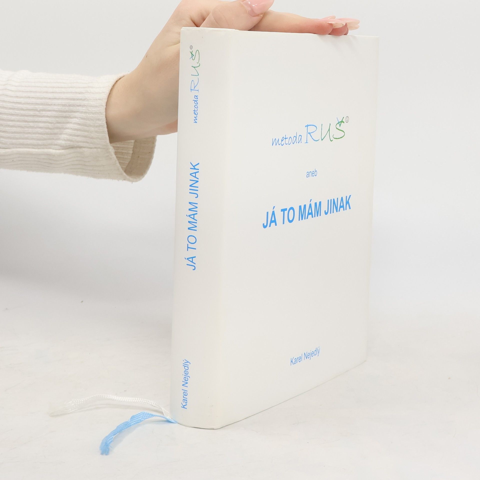 Metoda RUŠ aneb Já to mám jinak