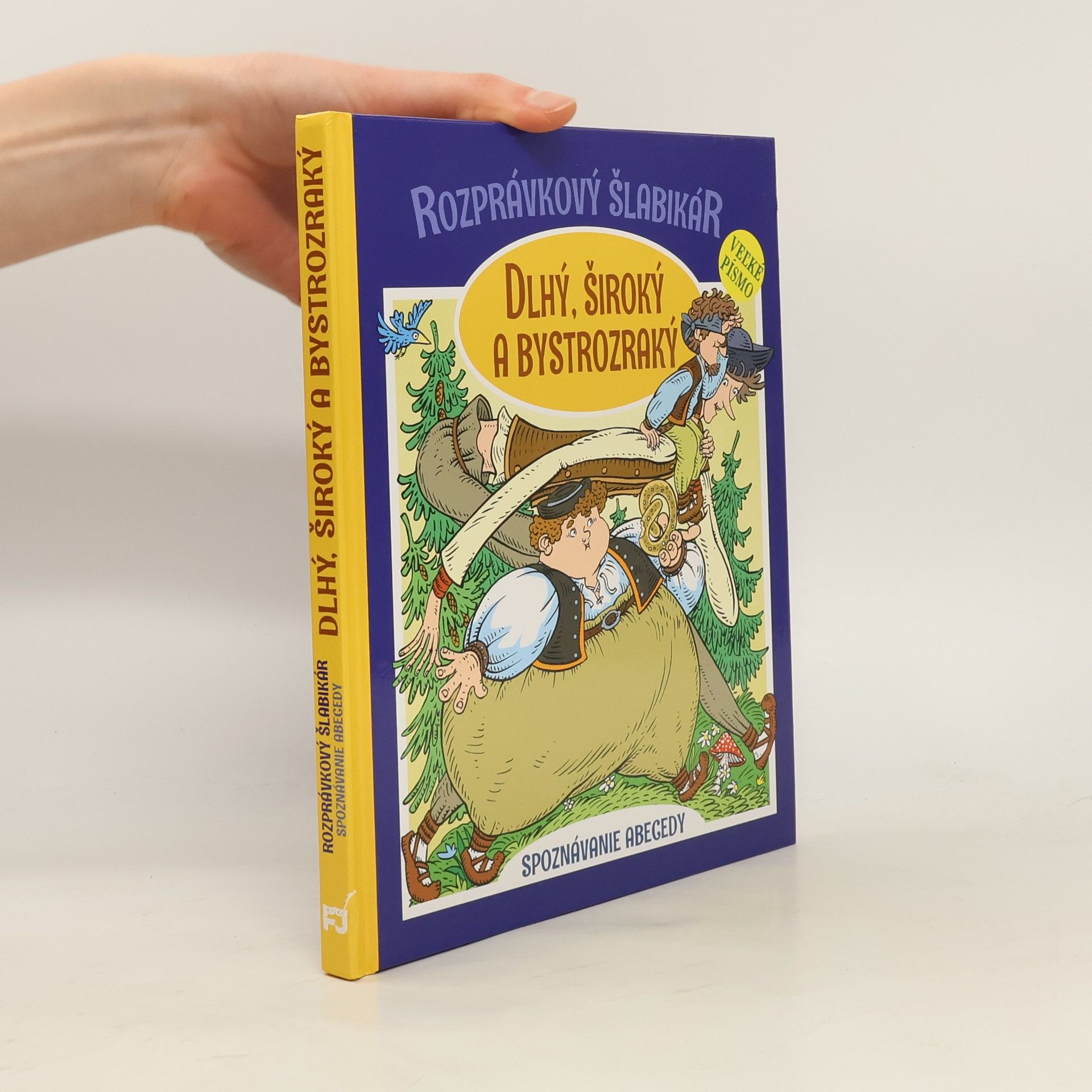 Rozprávkový šlabikár: Dlhý, Široký a Bystrozraký