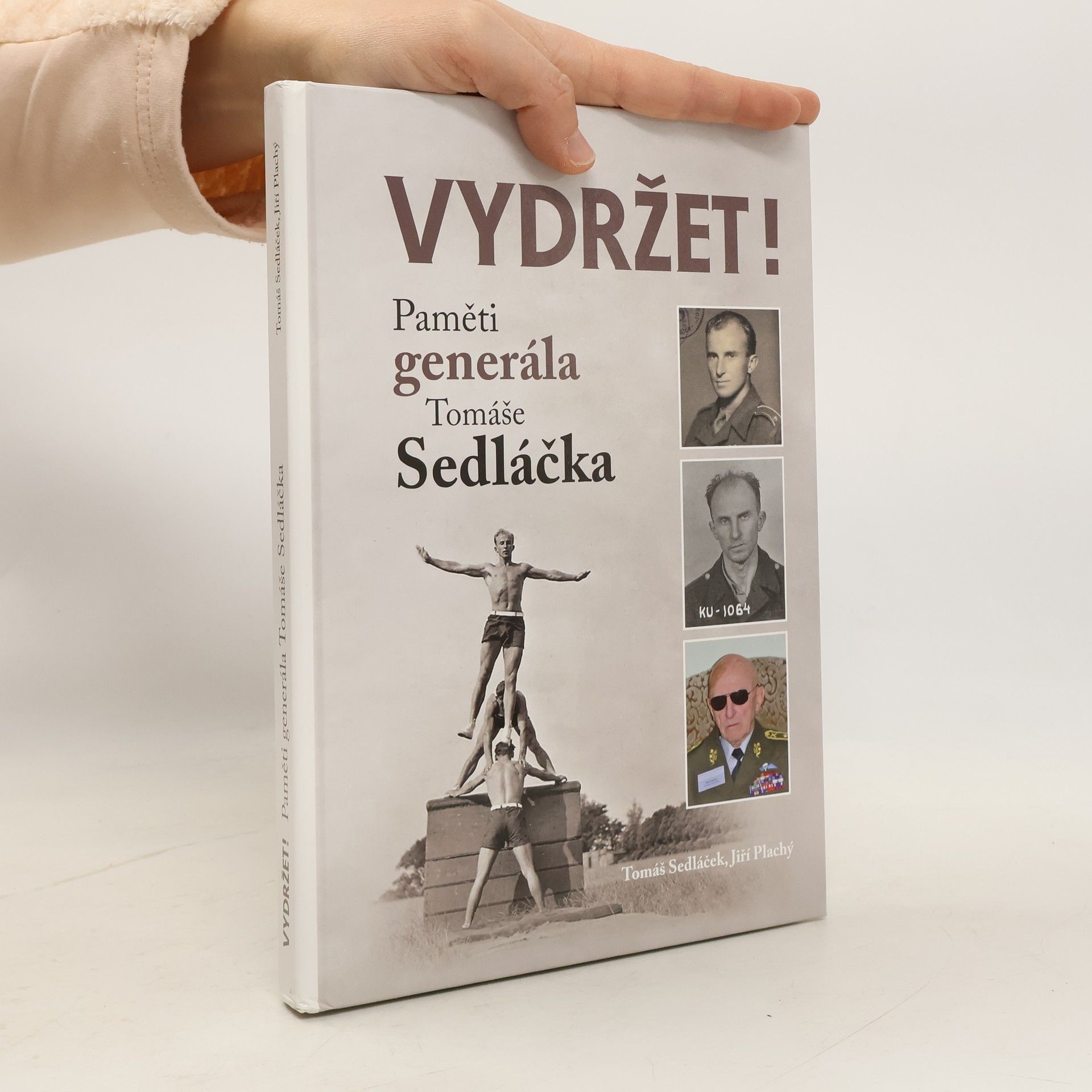 Vydržet!, paměti generála Tomáše Sedláčka