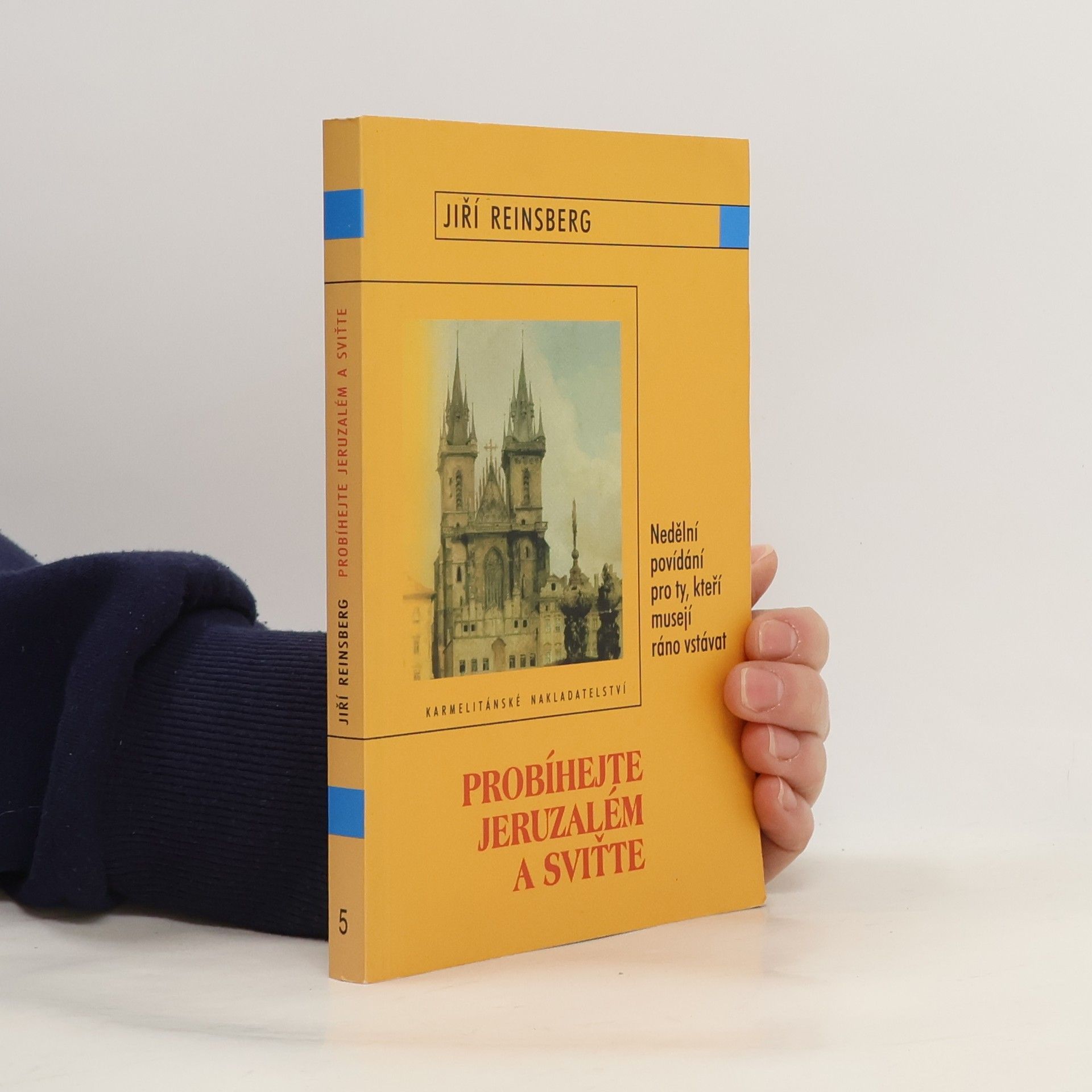 Jiří Reinsberg Probíhejte Jeruzalém a sviťte