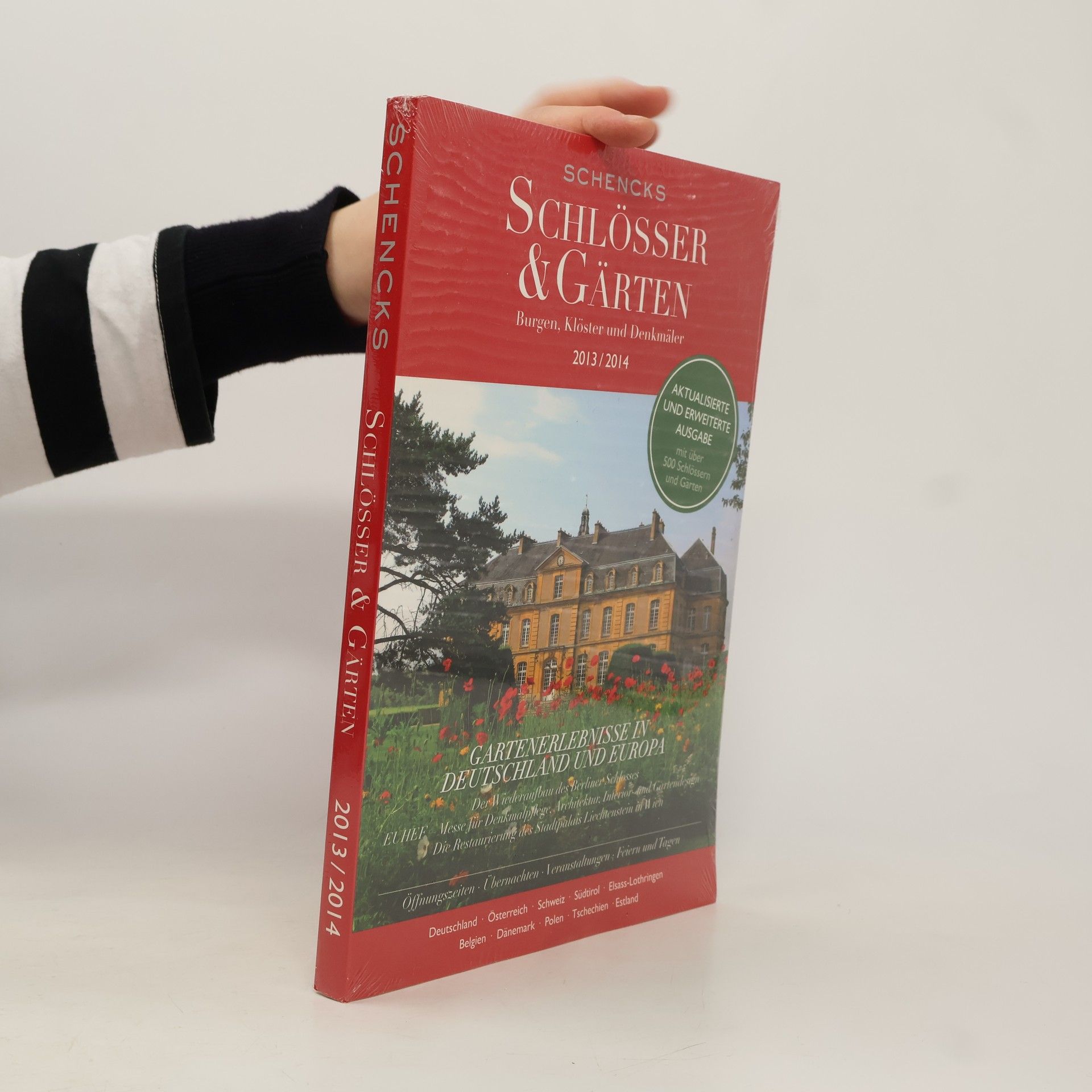 Various authors Schencks Schlösser & Gärten 2013: Burgen, Klöster und Denkmäler - Aktualisierte und erweiterte Ausgabe mit über 500 Schlössern und Gärten
