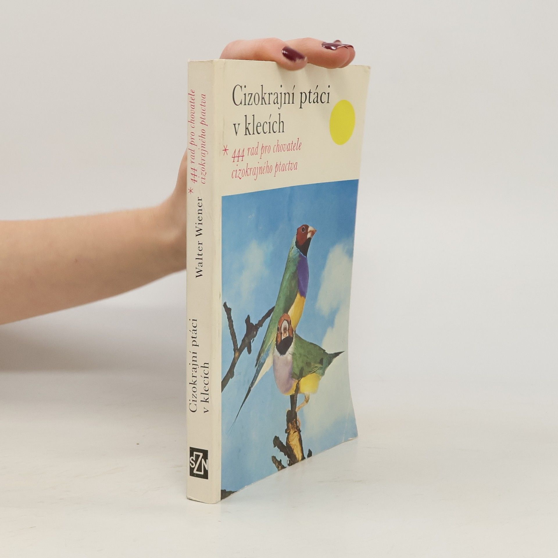 Walter Wiener Cizokrajní ptáci v klecích