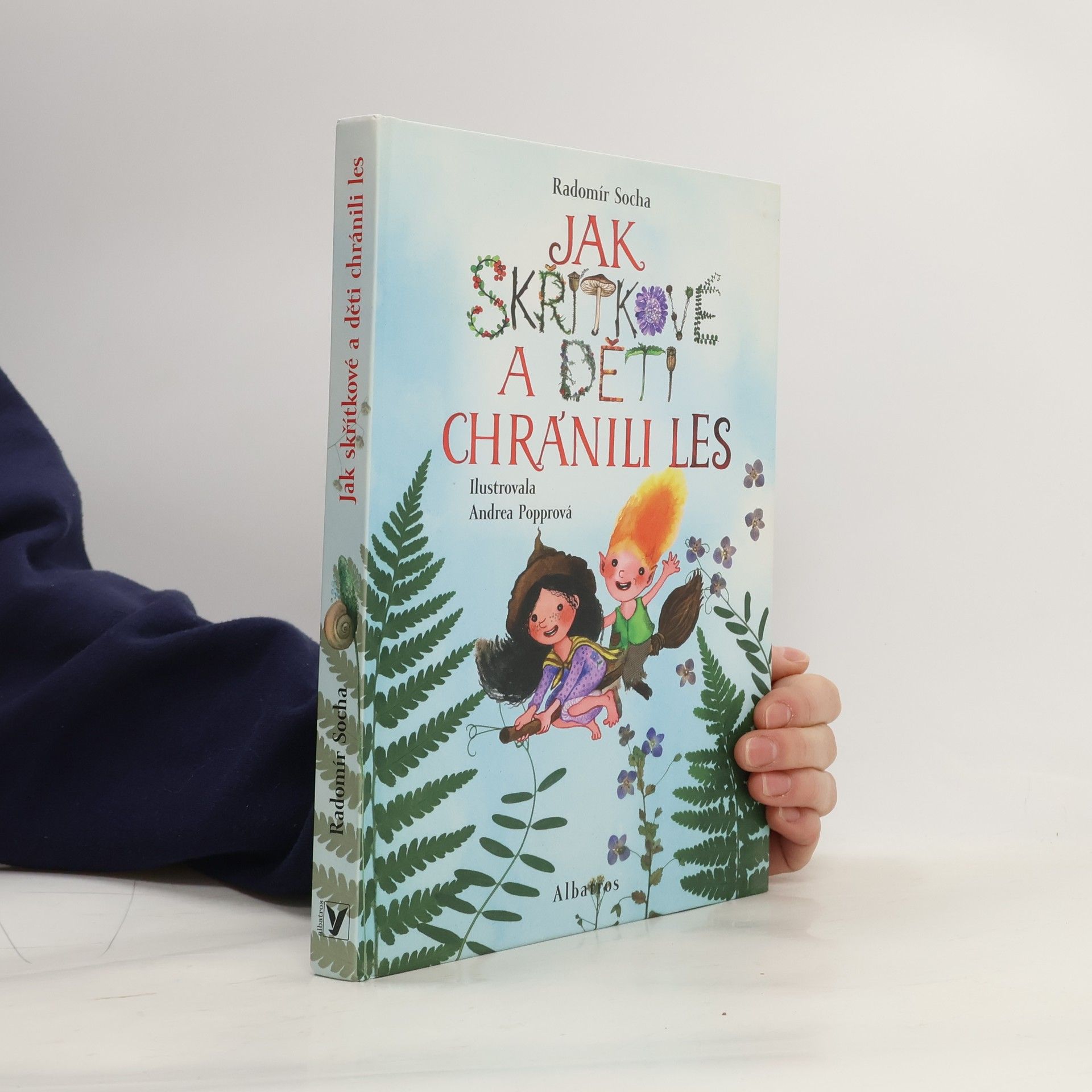 Radomír Socha Jak skřítkové a děti chránili les