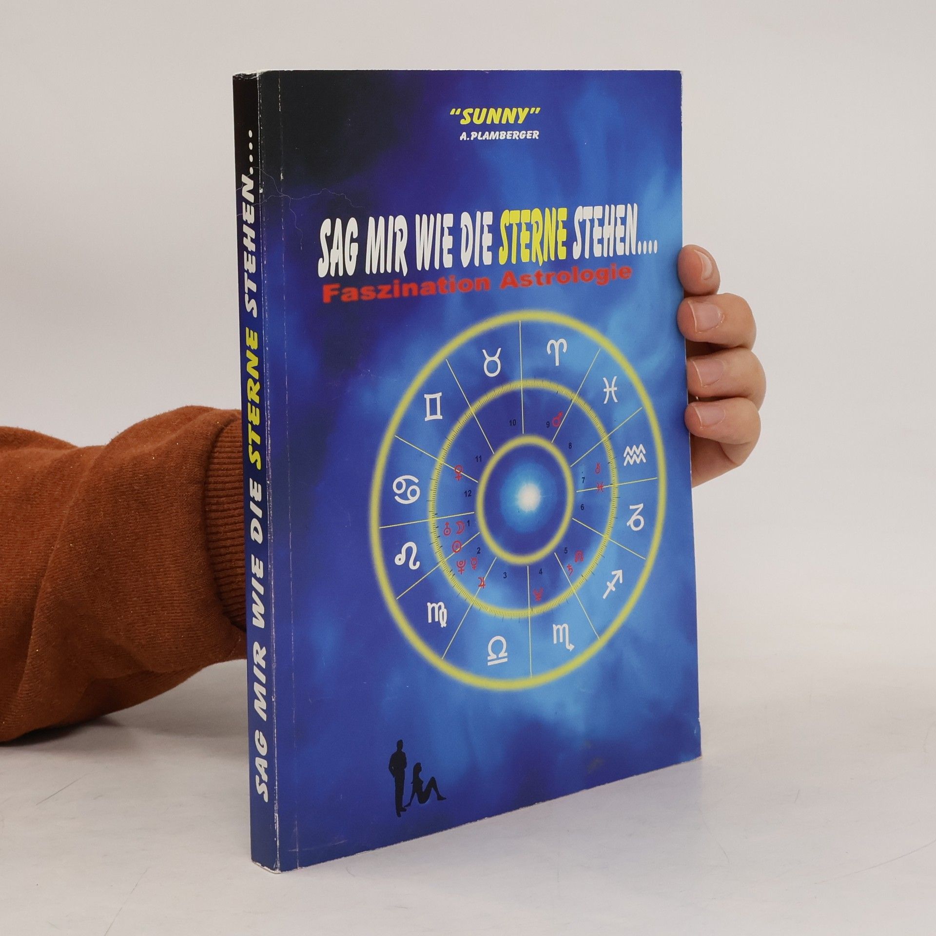 Augustin Plamberger Sag mir, wie die Sterne stehen ...