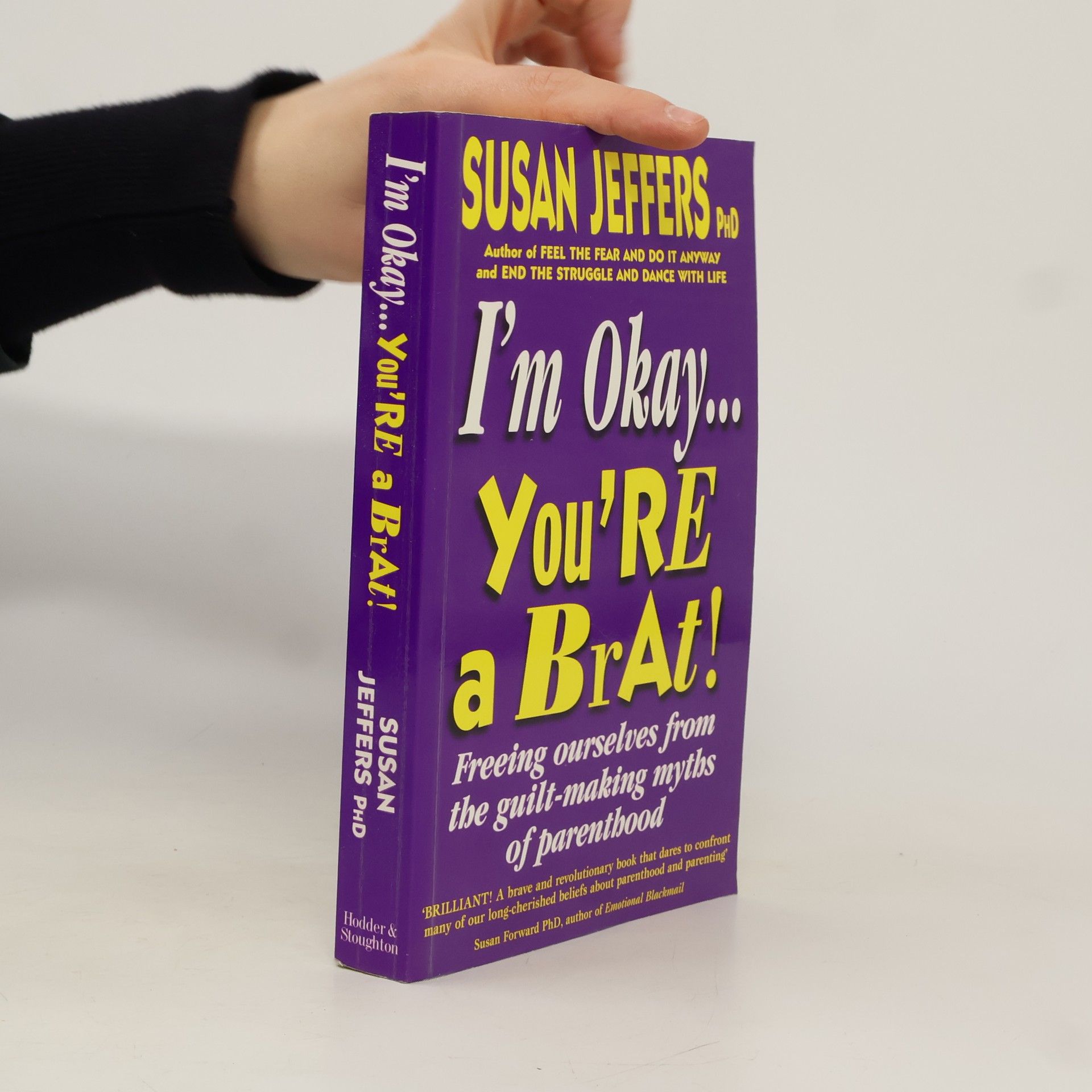 Susan Jeffers I'm Okay, You're a Brat