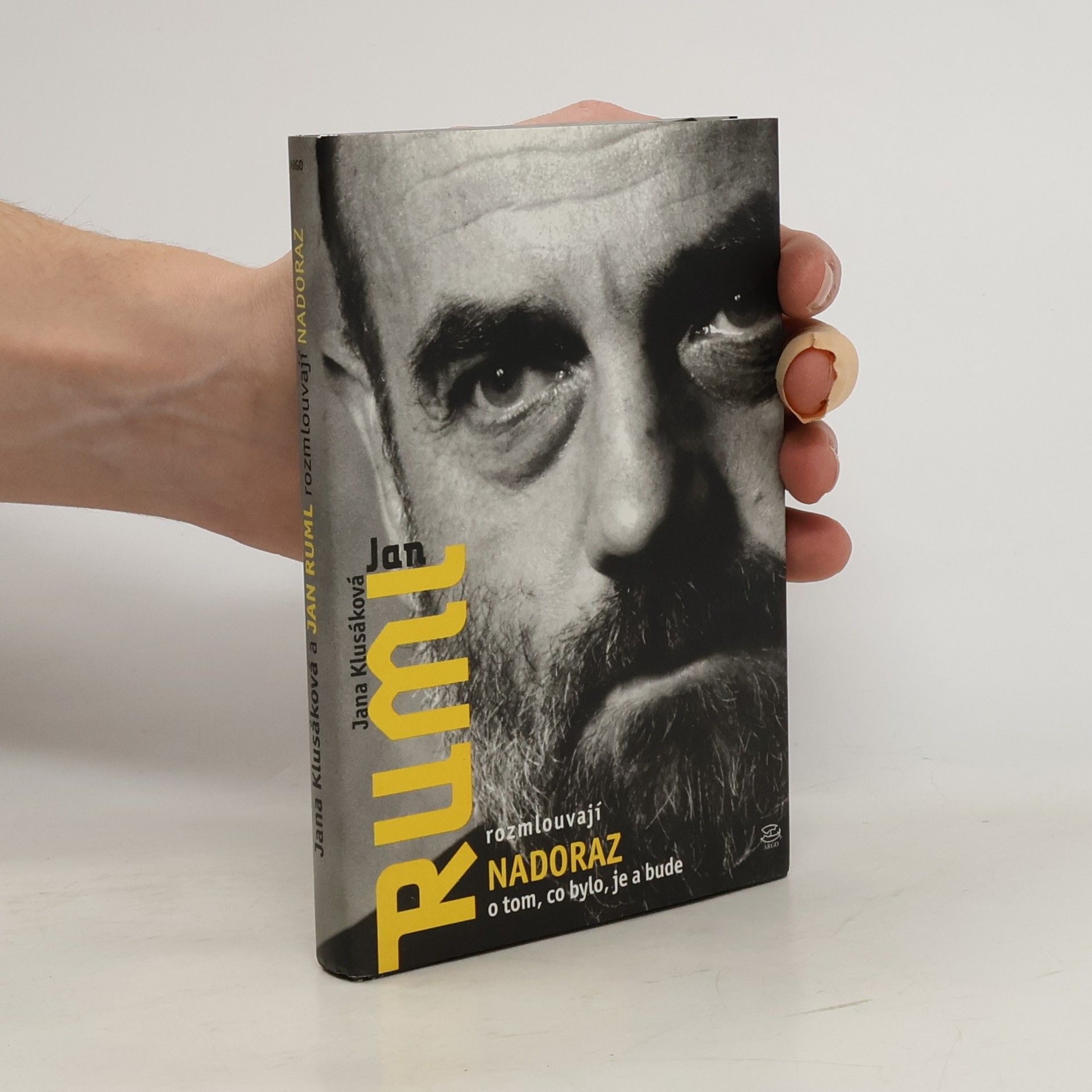 Jan Ruml Jana Klusáková a Jan Ruml rozmlouvají nadoraz o tom, co bylo, je a bude