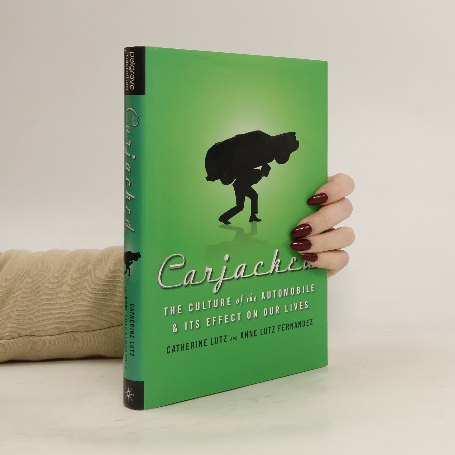 Catherine Lutz Carjacked: The Culture of the Automobile and its Effect on Our Lives