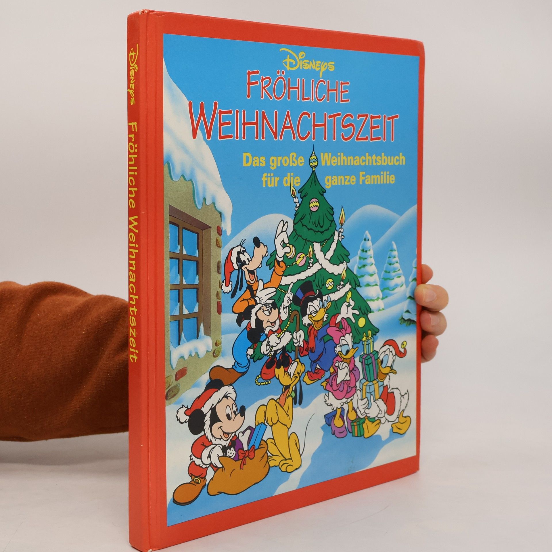 Walt Disney Disneys fröhliche Weihnachtszeit. Das große Weihnachtsbuch für die ganze Familie