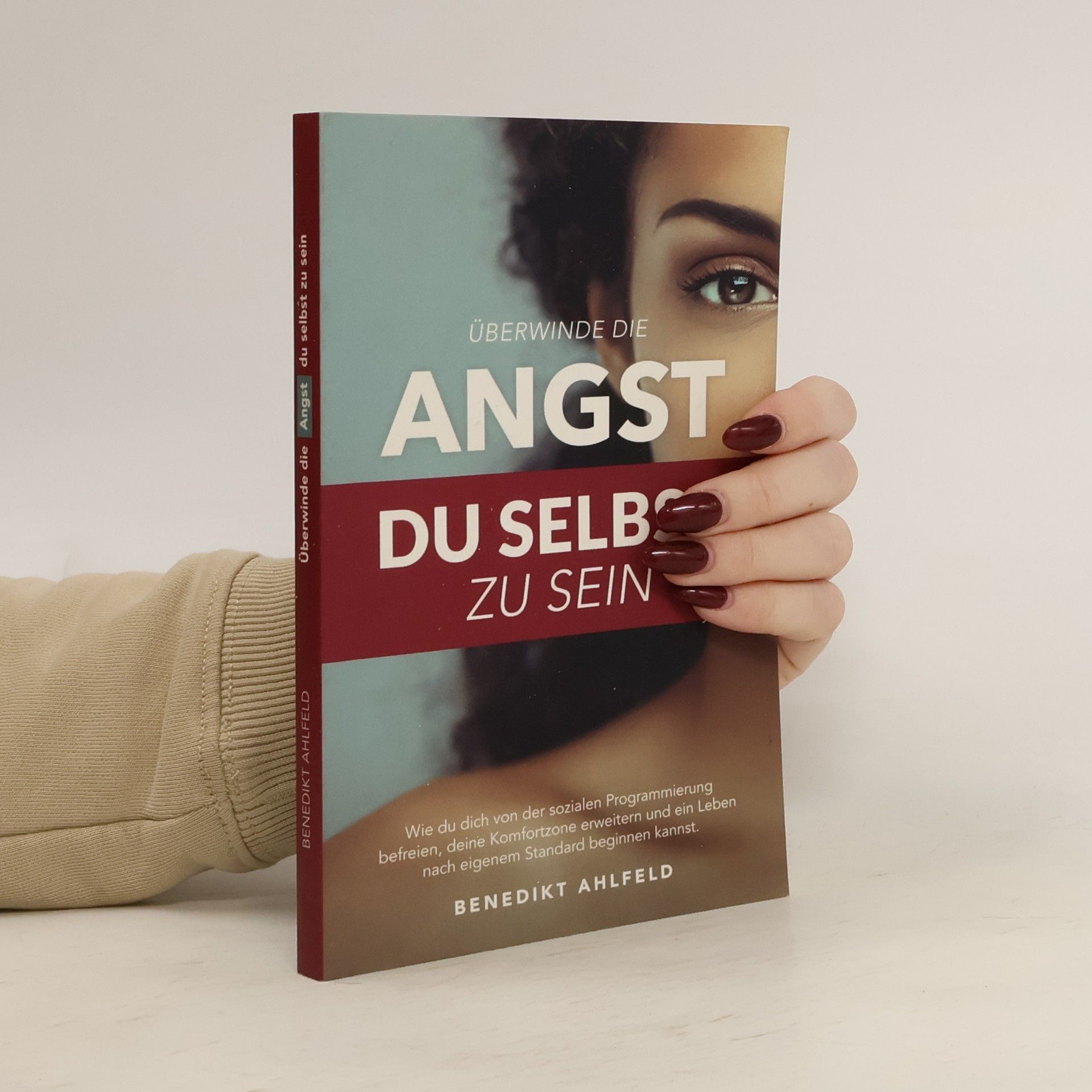 Überwinde die Angst du selbst zu sein