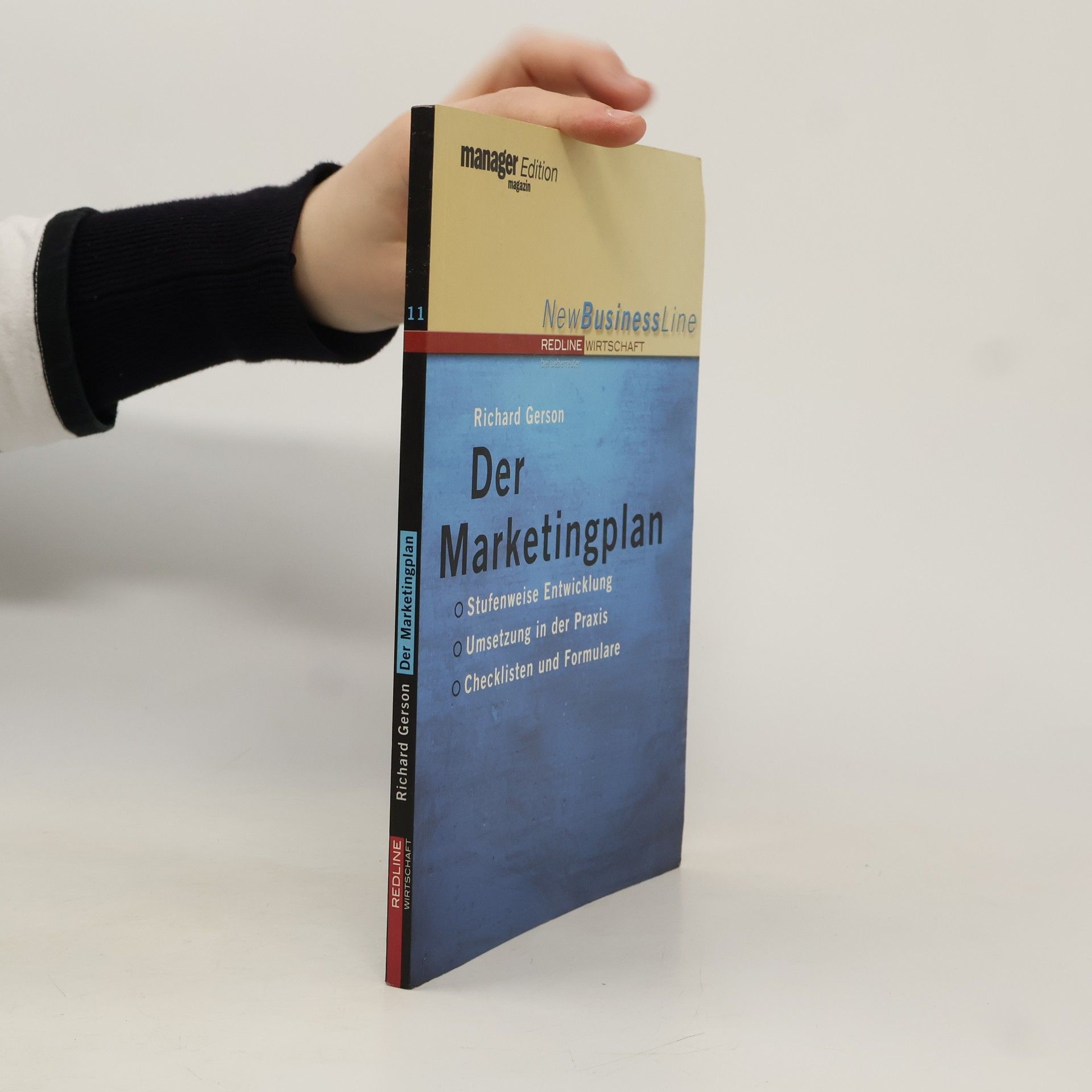 Richard Gerson Der Marketingplan. Stufenweise Entwicklung, Umsetzung in die Praxis, Checklisten und Formulare