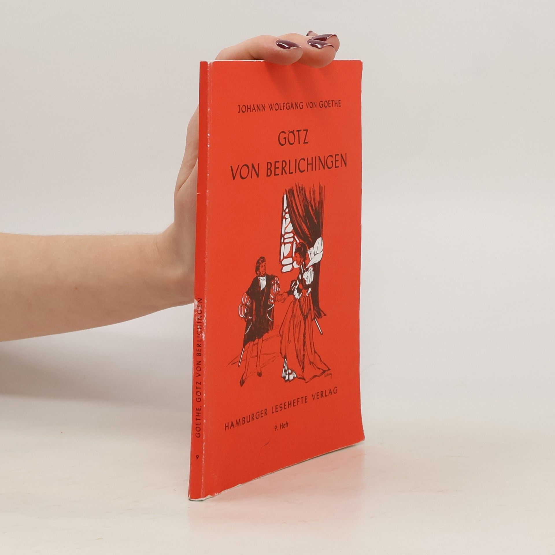 Johann Wolfgang von Goethe Götz von Berlichingen mit der eisernen Hand