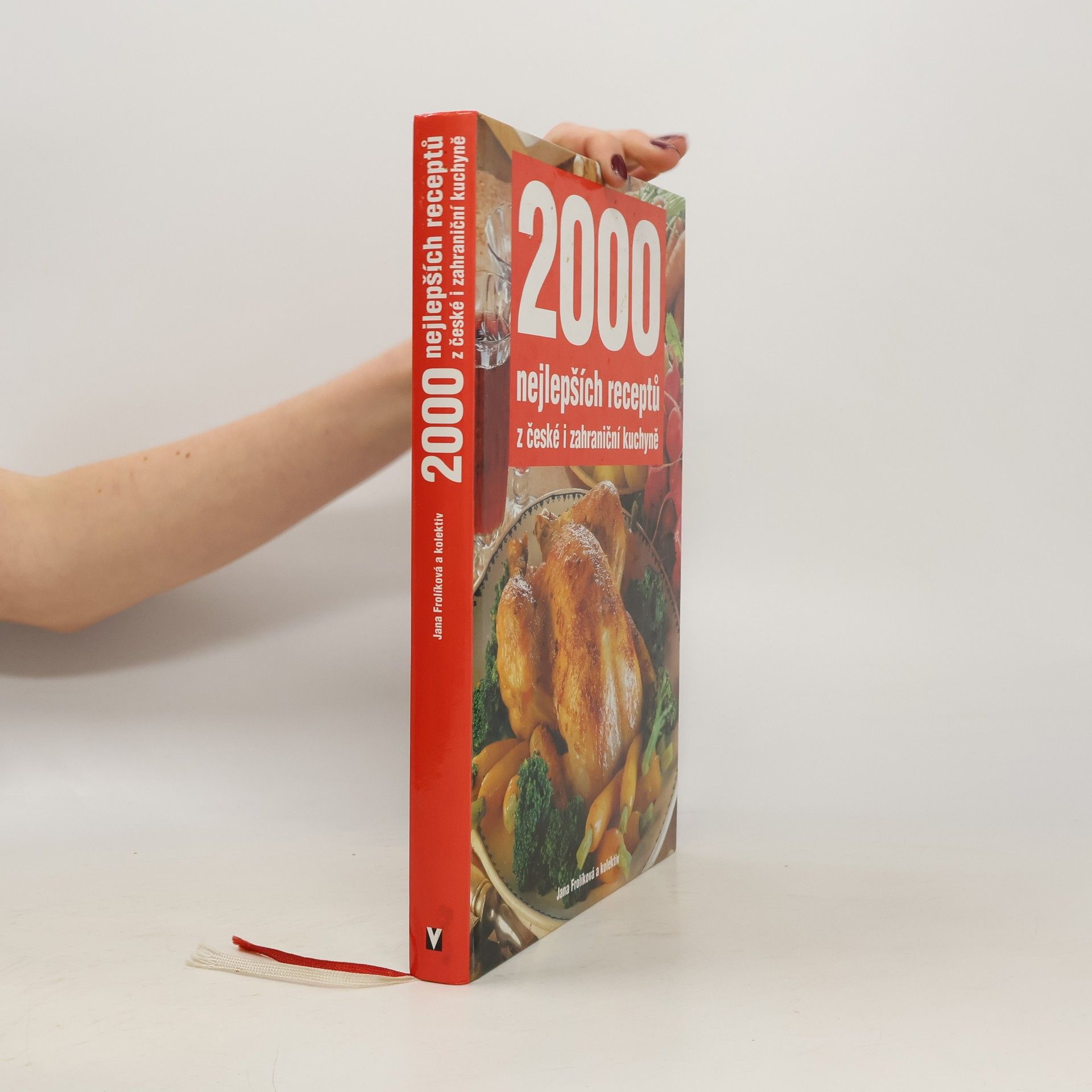 Jana Frolíková 2000 nejlepších receptů z české i zahraniční kuchyně