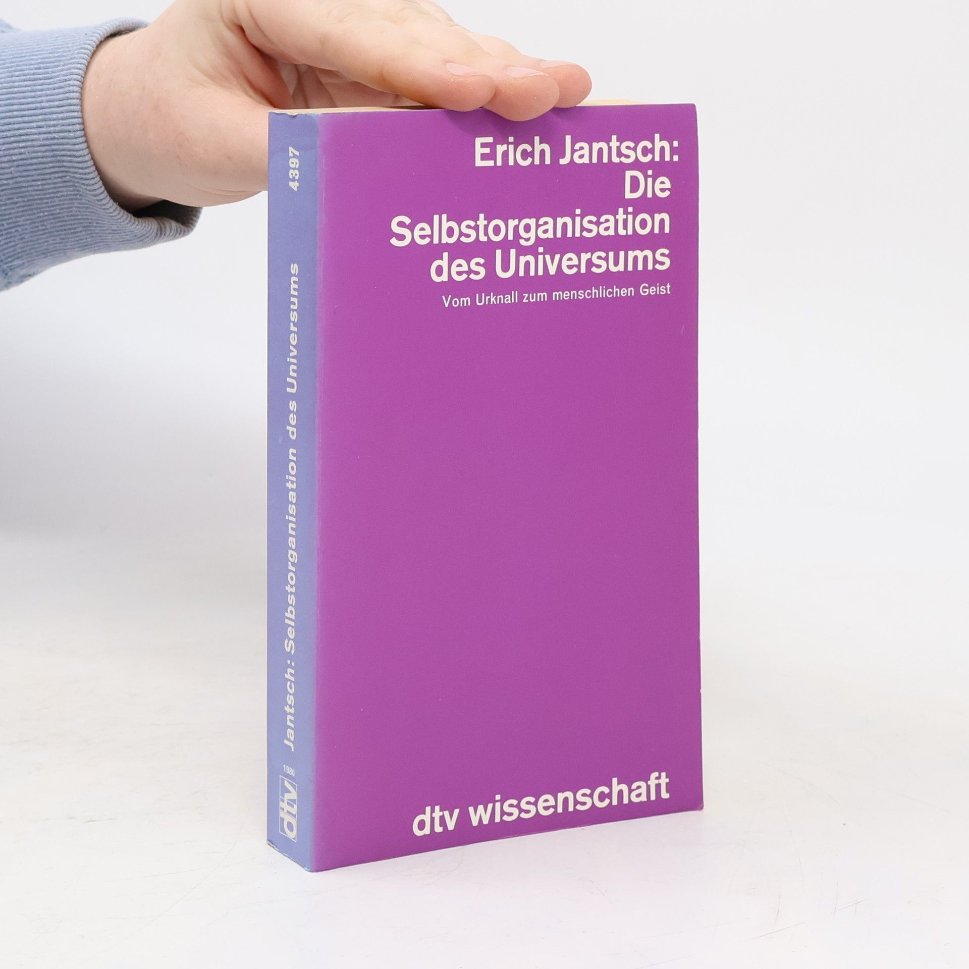 Erich Jantsch Die Selbstorganisation des Universums