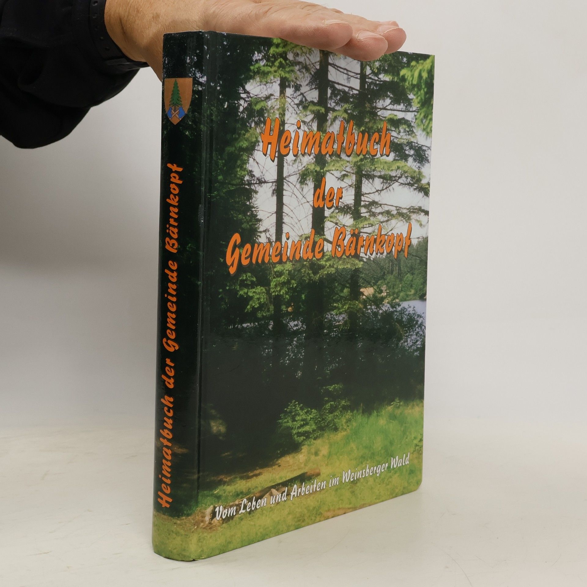 Ernst Hauschild Heimatbuch der Gemeinde Bärnkopf