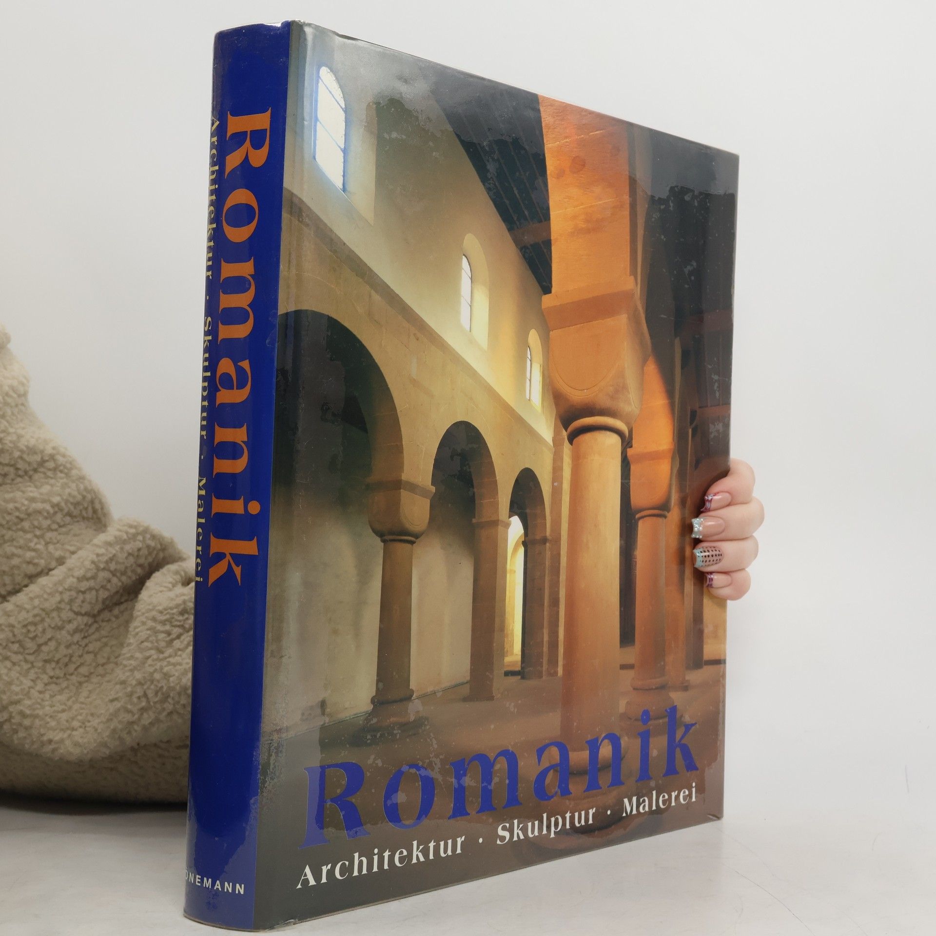 Rolf Toman Die Kunst der Romanik : Architektur, Skulptur, Malerei