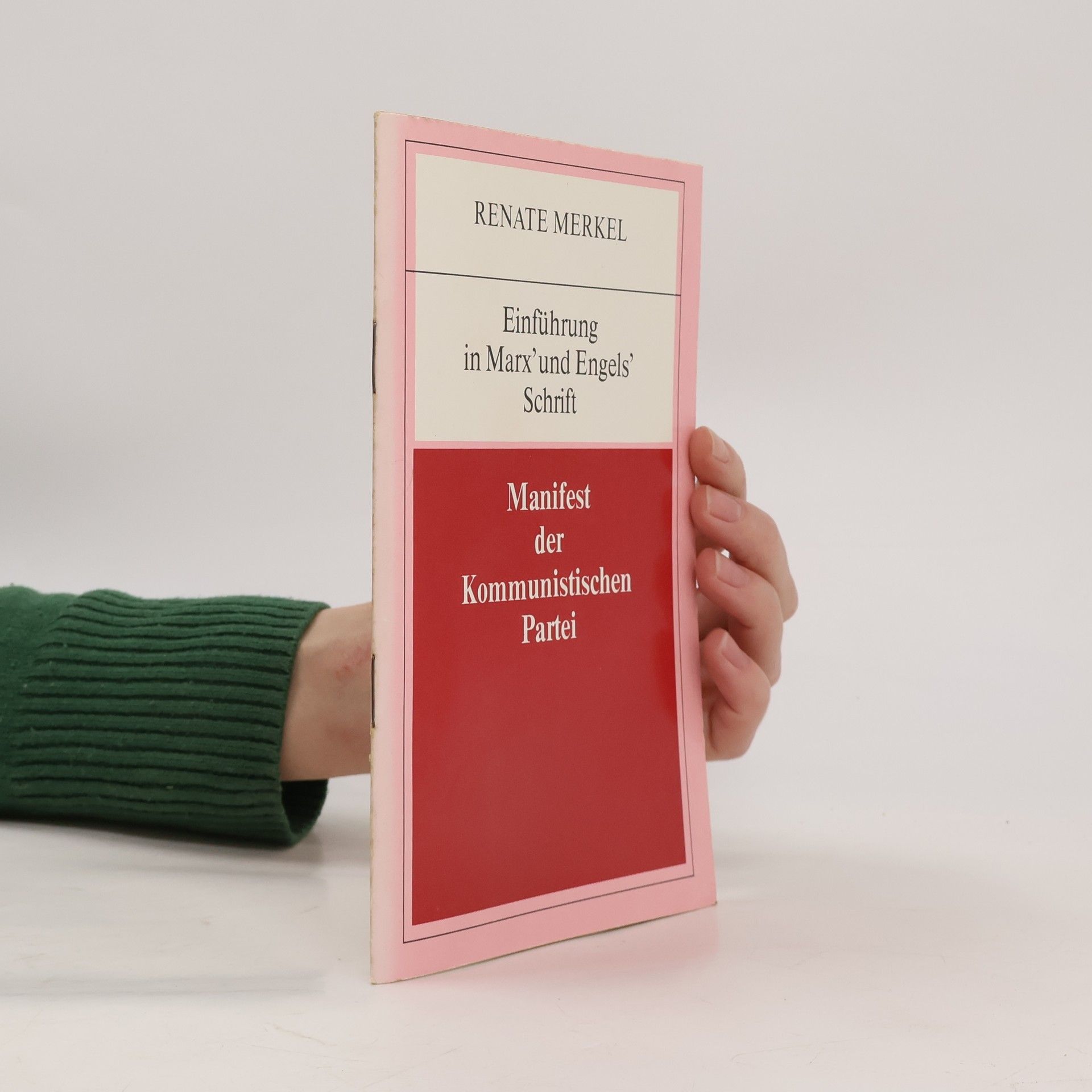 Renate Merkel-Melis Einführung in Marx' und Engels' Schrift "Manifest der Kommunistischen Partei"
