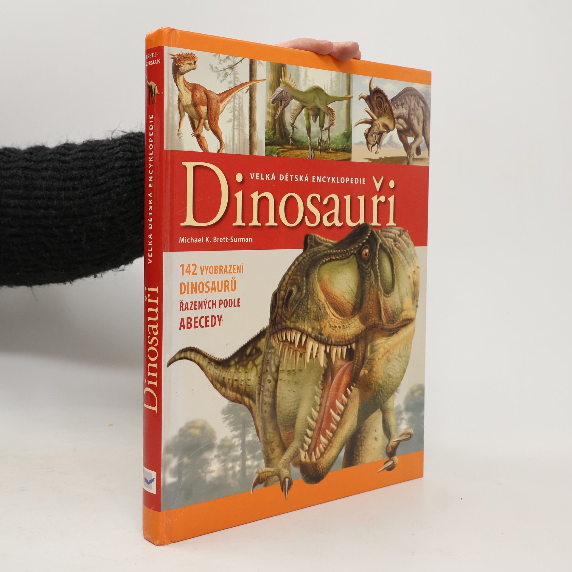M. K. Brett Surman Dinosauři: Velká dětská encyklopedie