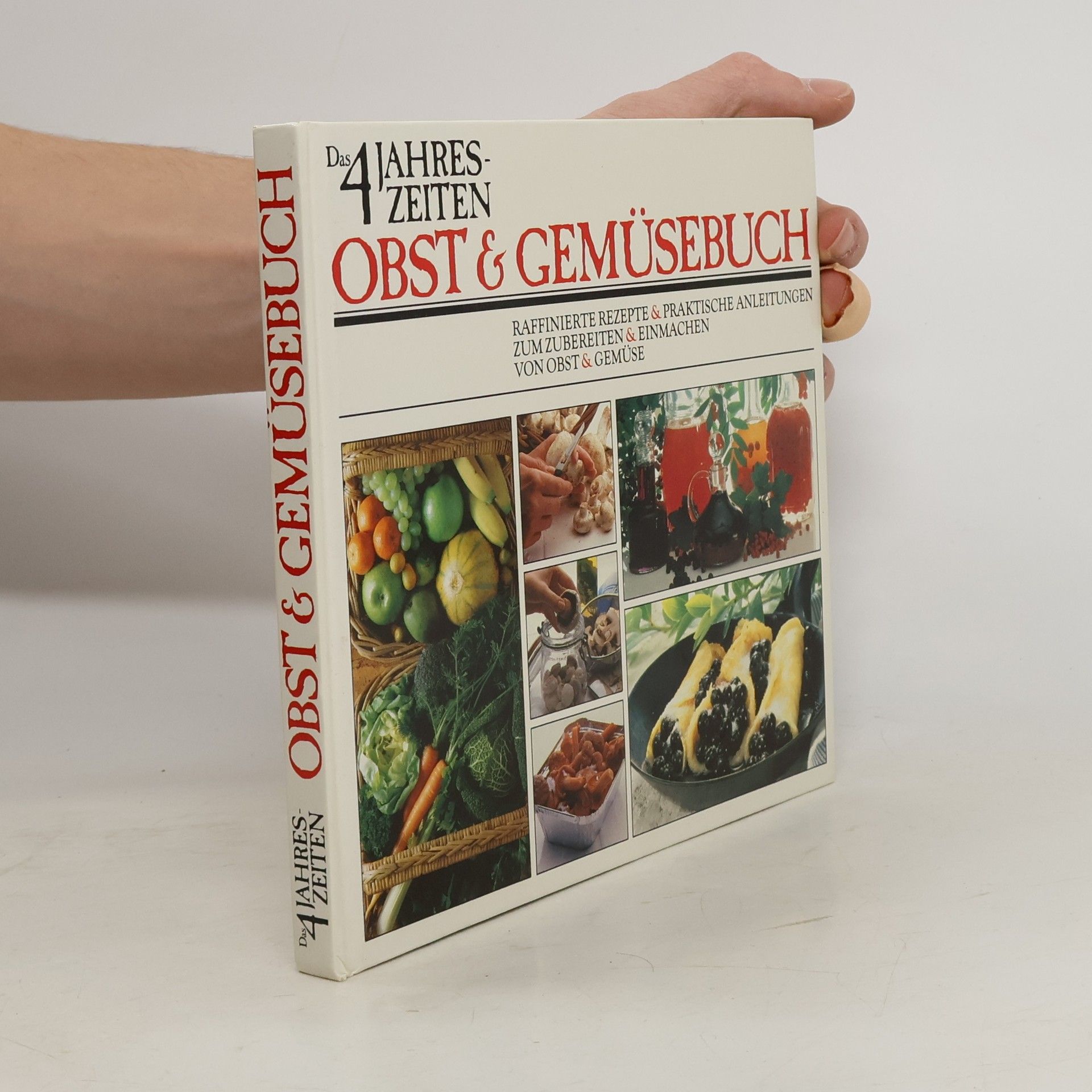 Autorenkollektiv Das 4 jehreszeiten. Obst & Gemüsebuch