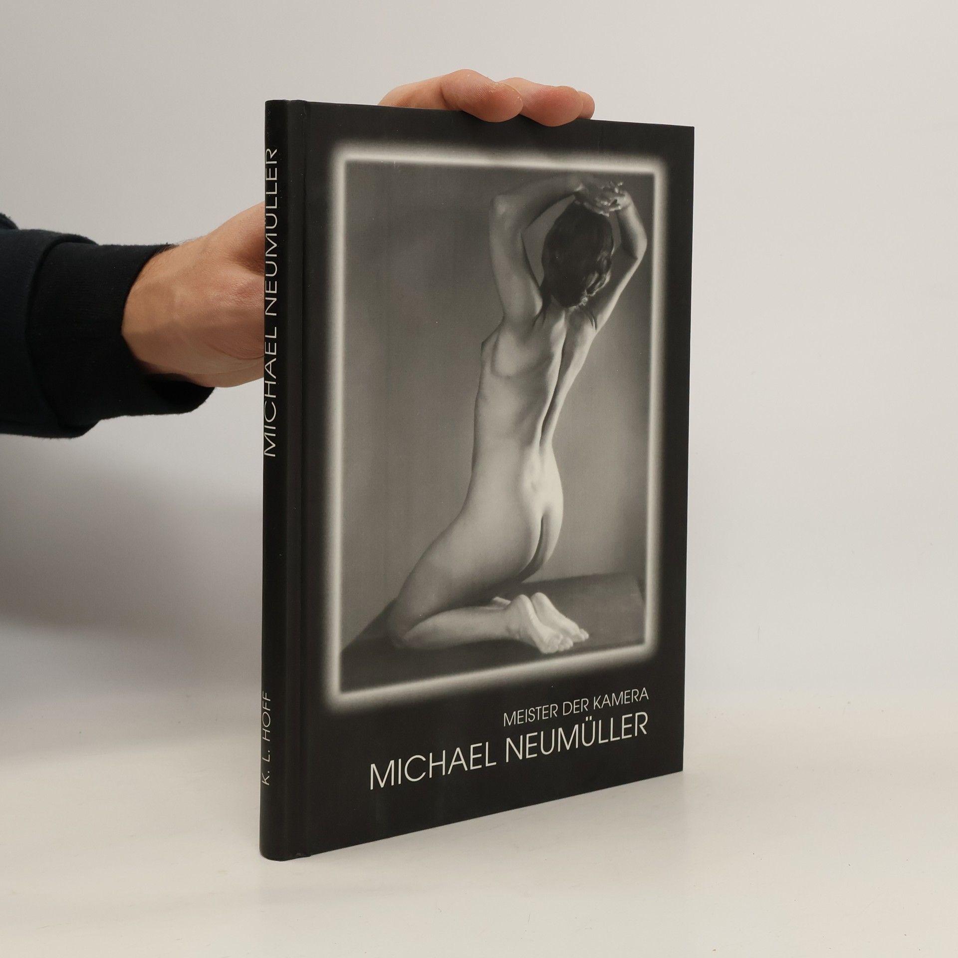 Kurt L. Hoff Meister der Kamera. Michael Neumuller 1891-1980