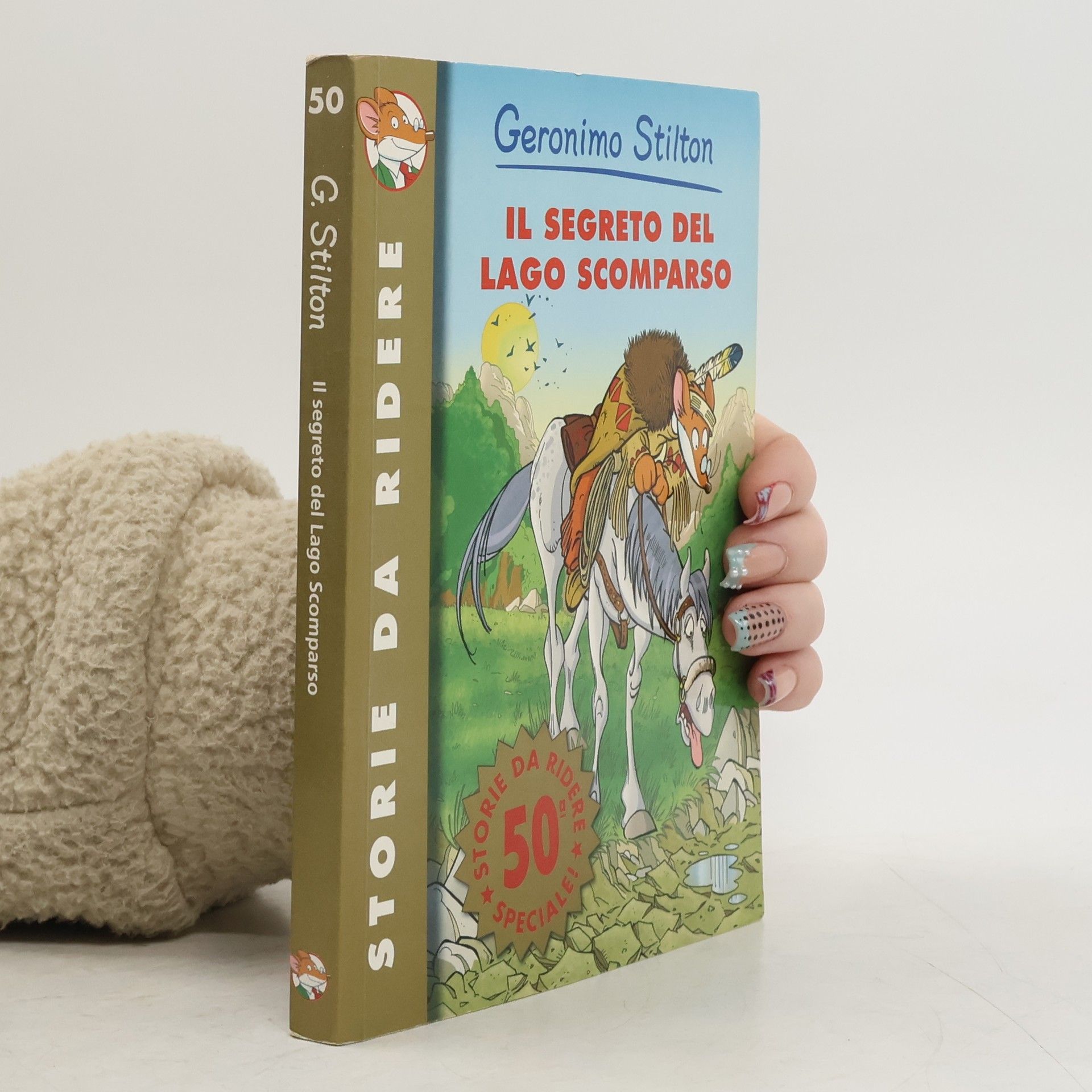 Elisabetta Dami Storie da ridere - 50: Il segreto del lago scomparso. Ediz. illustrata