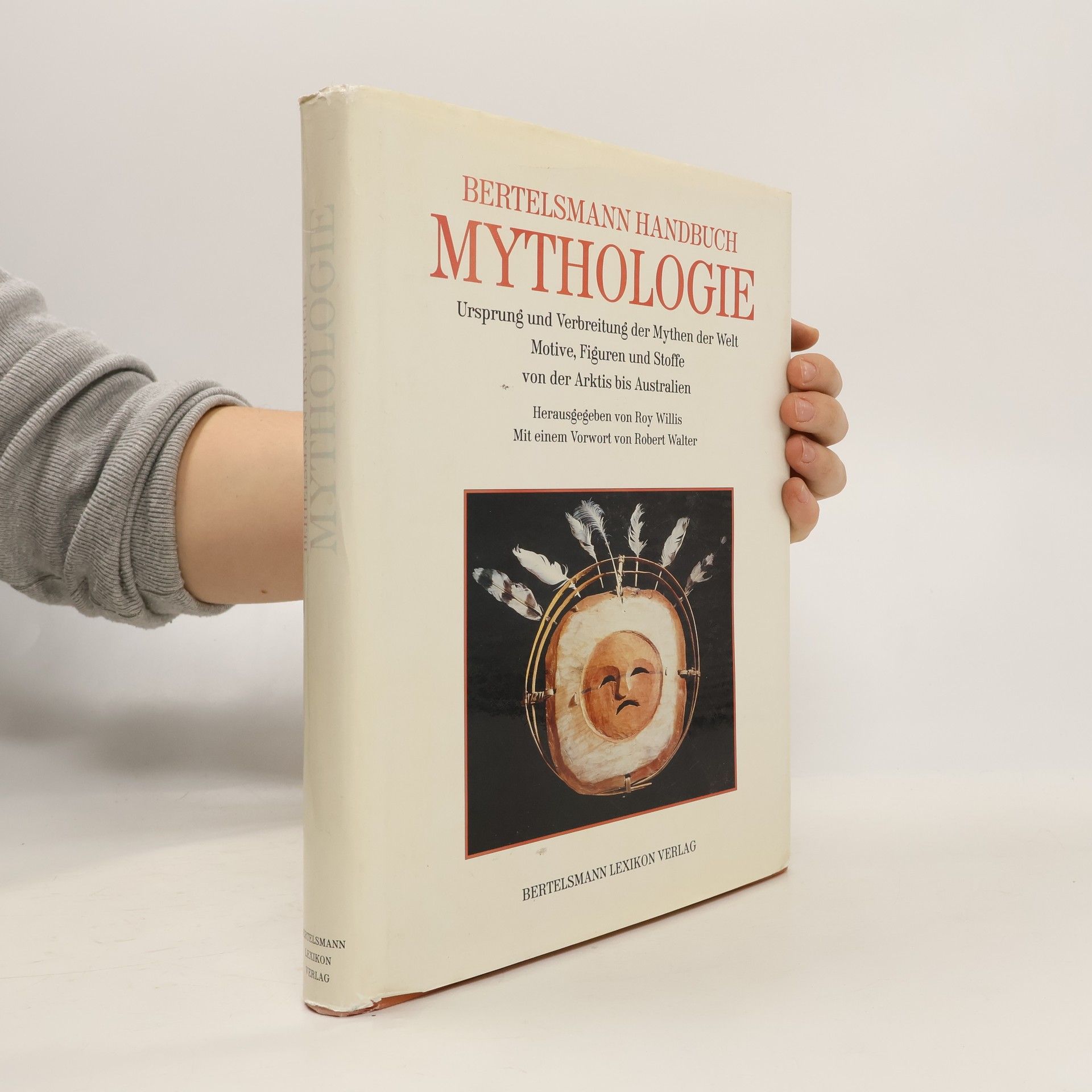 Roy Willis Bertelsmann-Handbuch Mythologie
