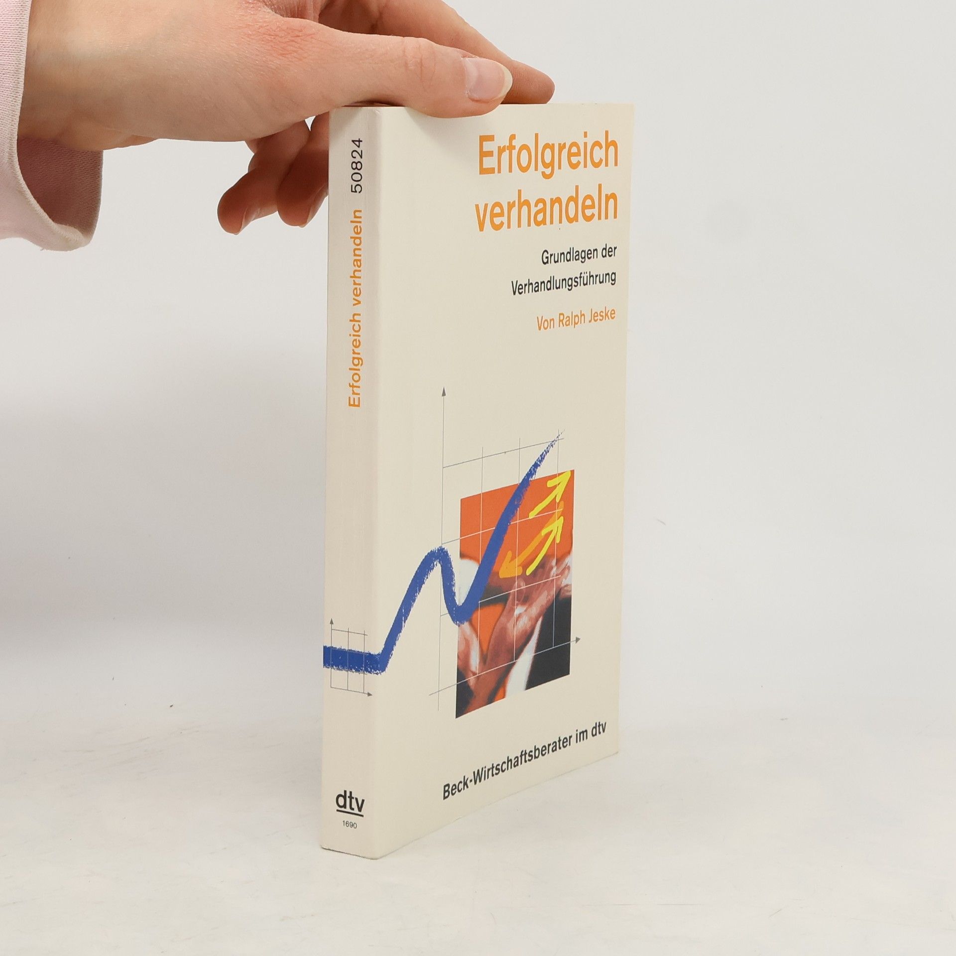 Ralph Jeske Beck-Wirtschaftsberater im dtv: Erfolgreich verhandeln