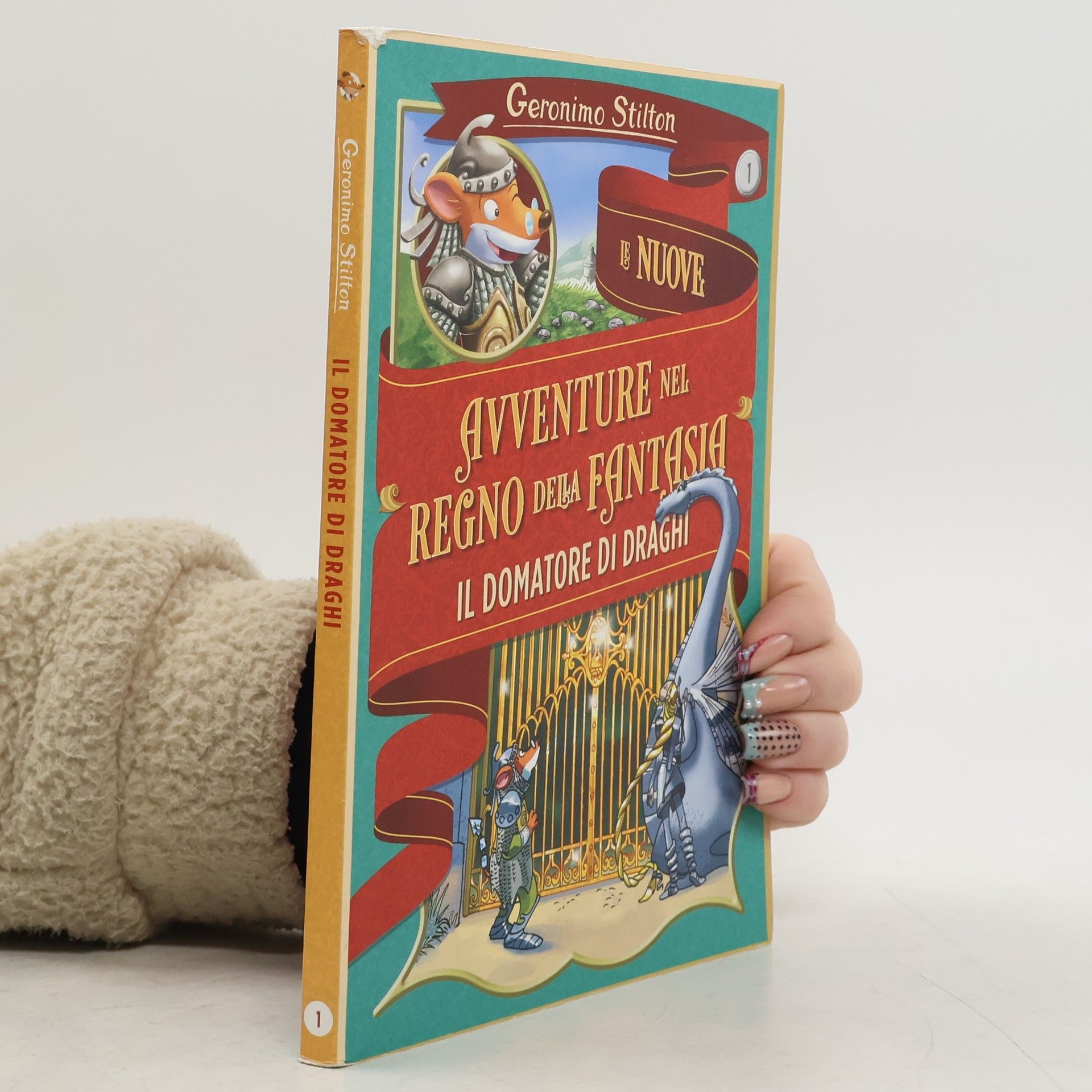Geronimo Stilton Nuove avventure nel regno della fantasia 1. Il domatore di draghi