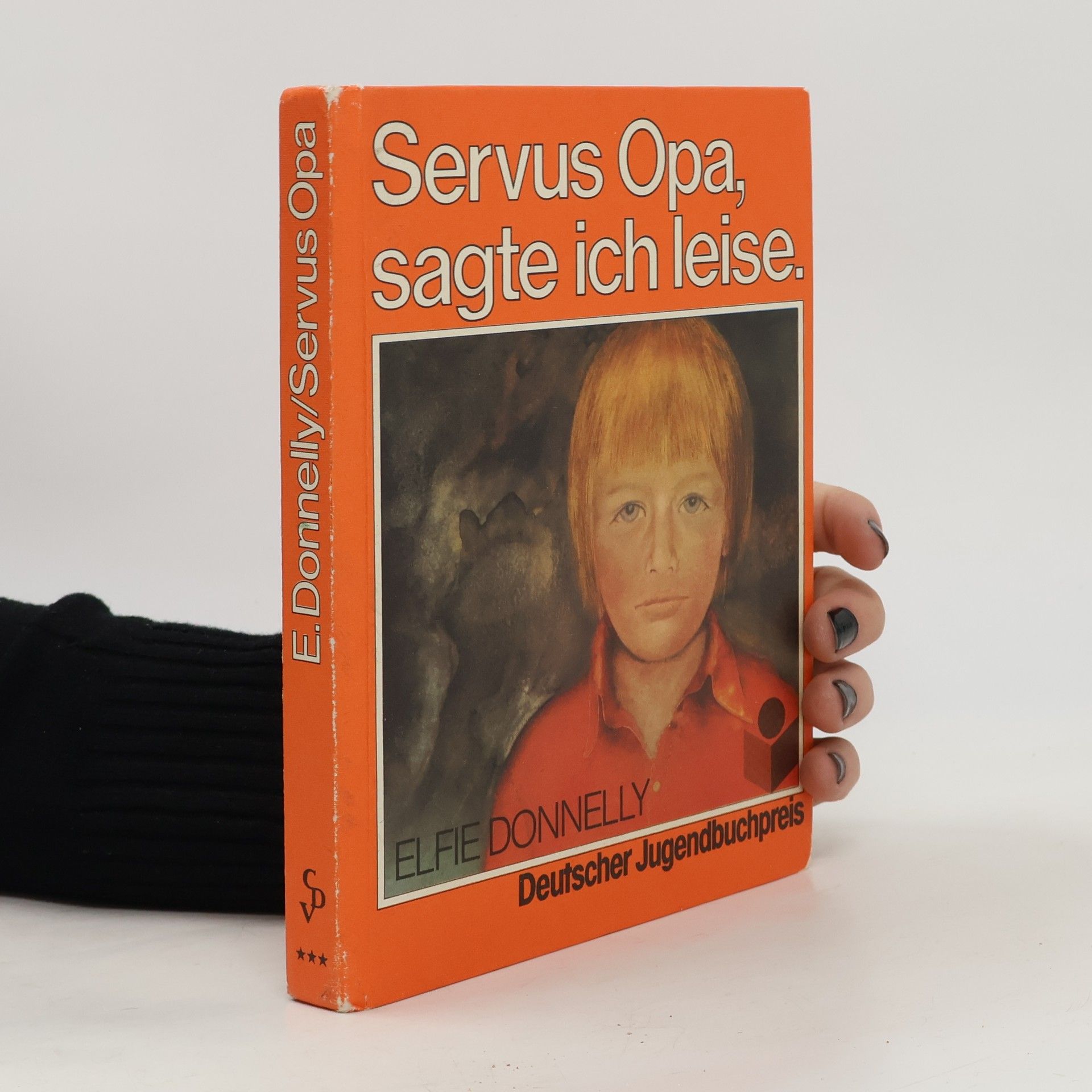 Elfie Donnelly Servus Opa, sagte ich leise