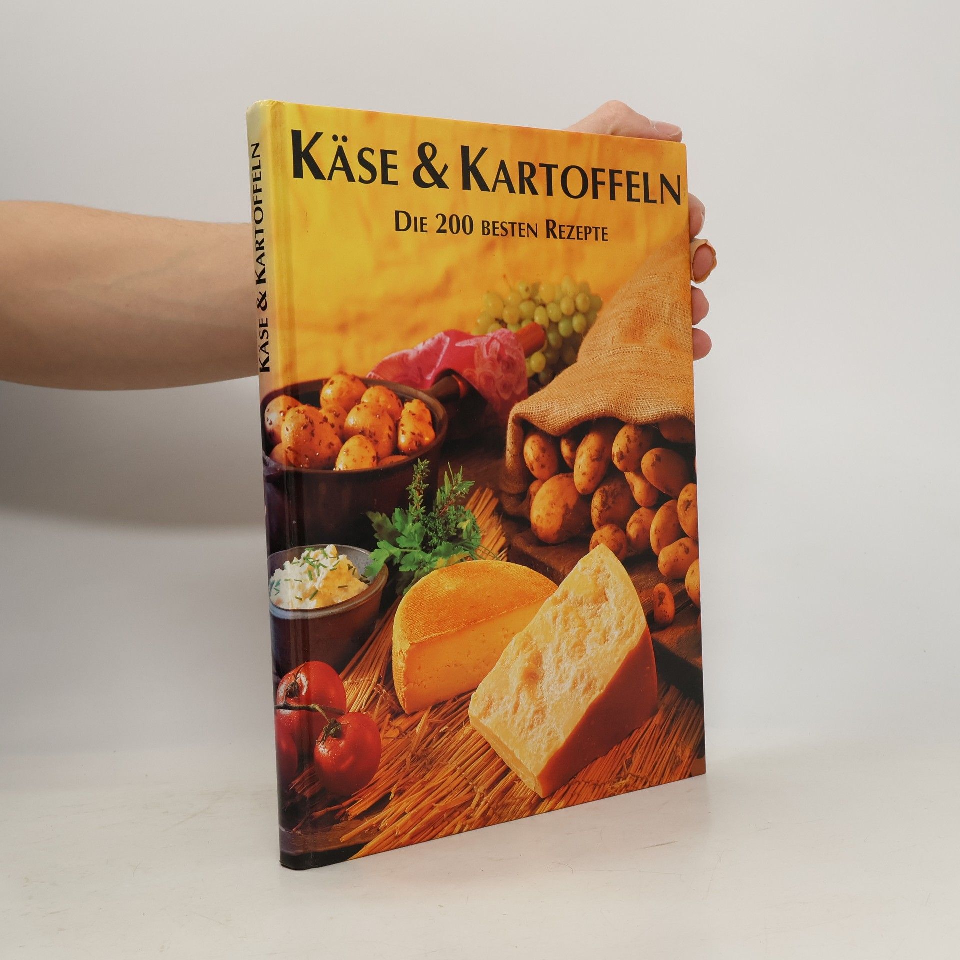 Autorenkollektiv Käse & Kartoffeln. Die 200 besten Rezepte