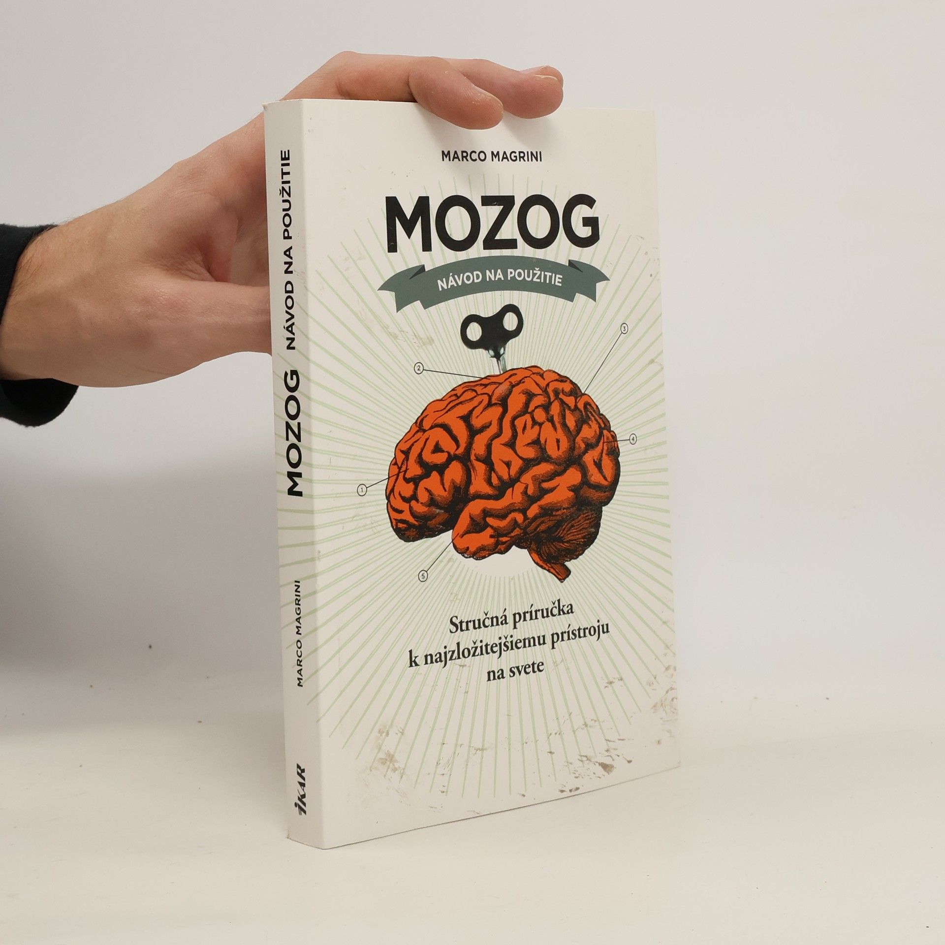 Marco Magrini Mozog návod na použitie: Stručná príručka k najzložitejšiemu prístroju na svete