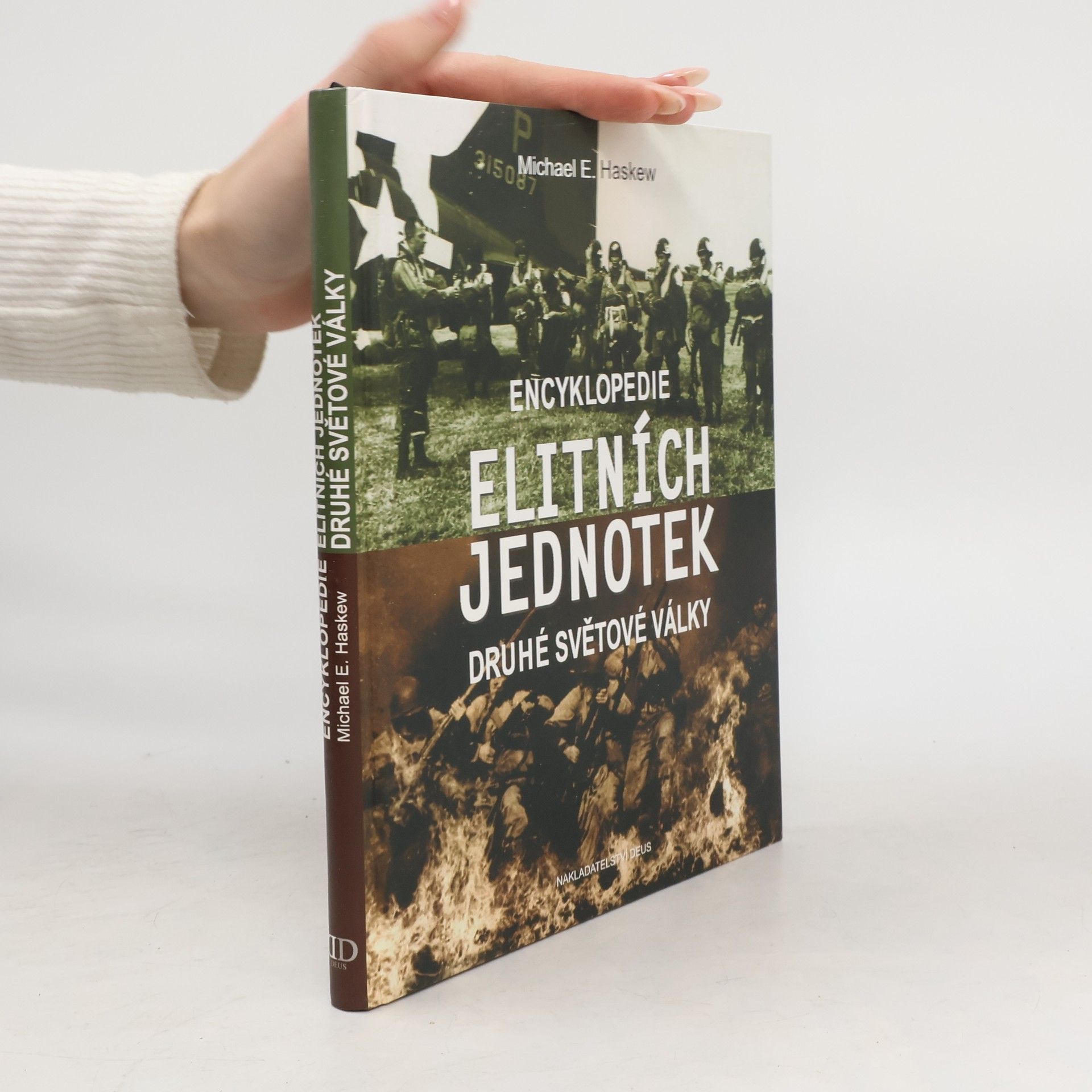 Michael E. Haskew Encyklopedie elitních jednotek druhé světové války