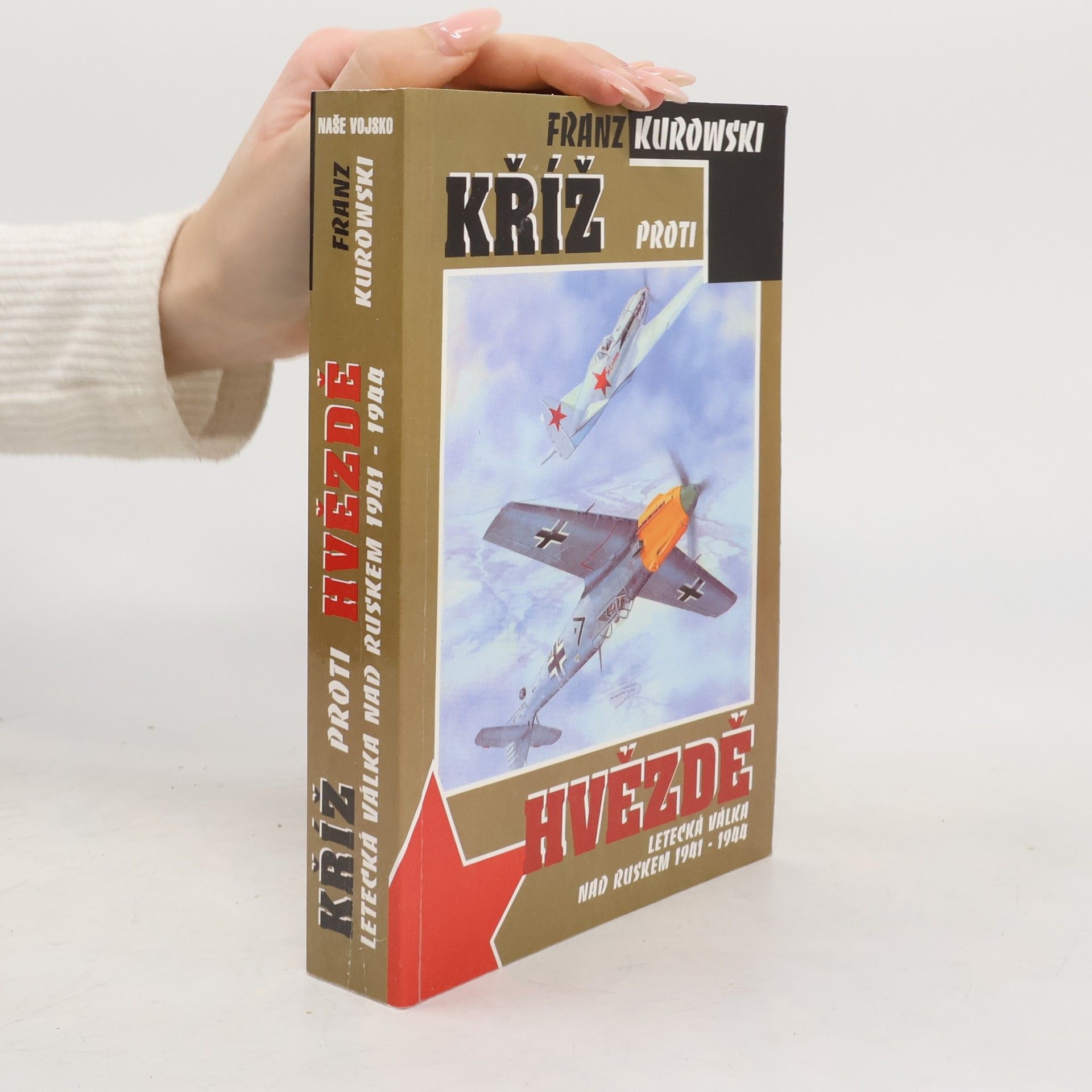 Franz Kurowski Kříž proti hvězdě