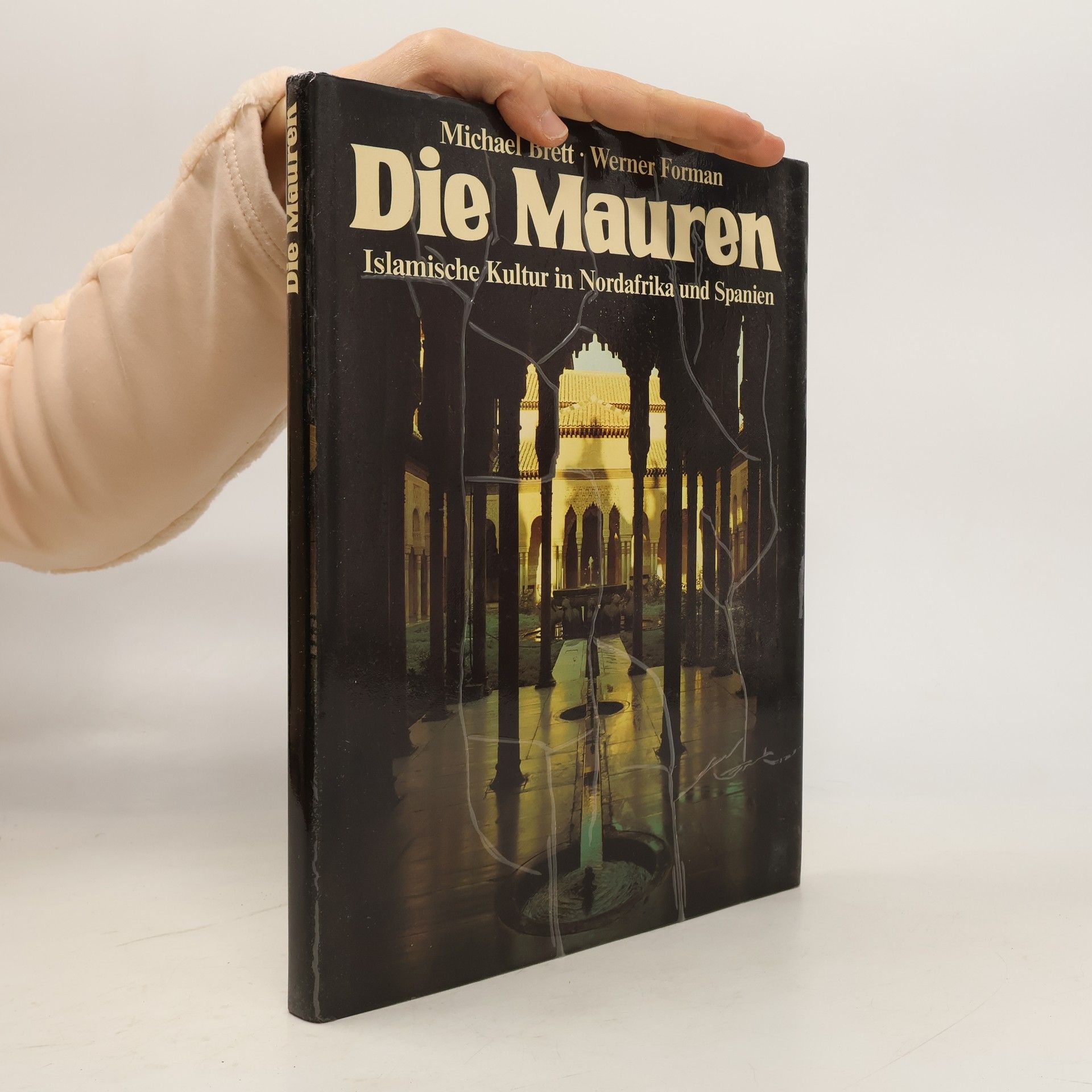 Die Mauren. Islamische Kultur in Nordafrika und Spanien